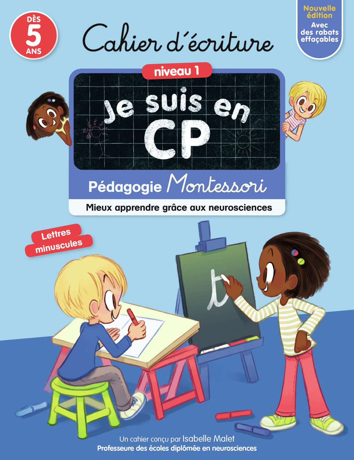 Cahier d'écriture Je suis en CP - Niveau 1 - Pédagogie Montessori - Mieux apprendre grâce aux neurosciences - Dès 5 ans 9782080267832