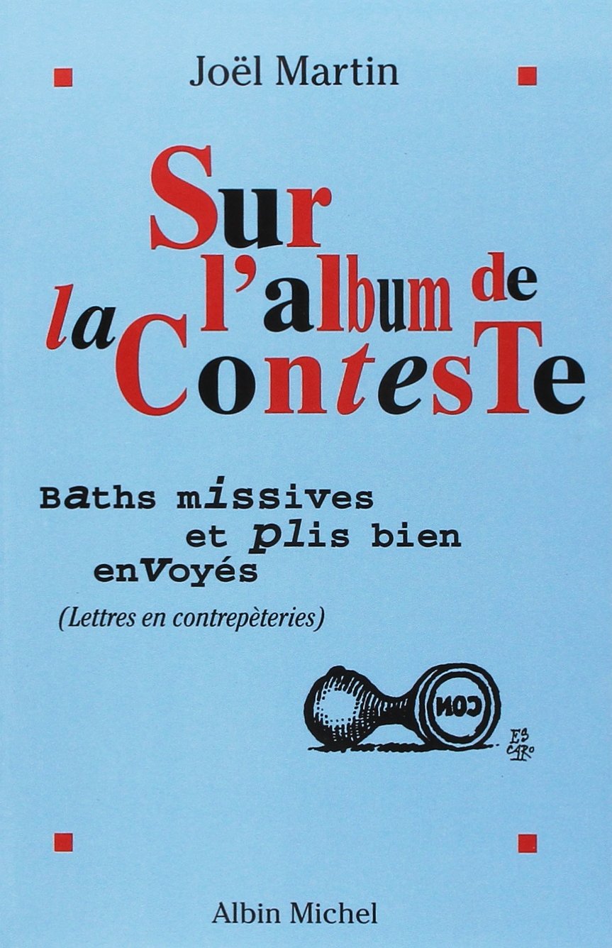 Sur l'album de la conteste. Baths missives et plis bien envoyés (lettres en contrepétrie) 9782226094551