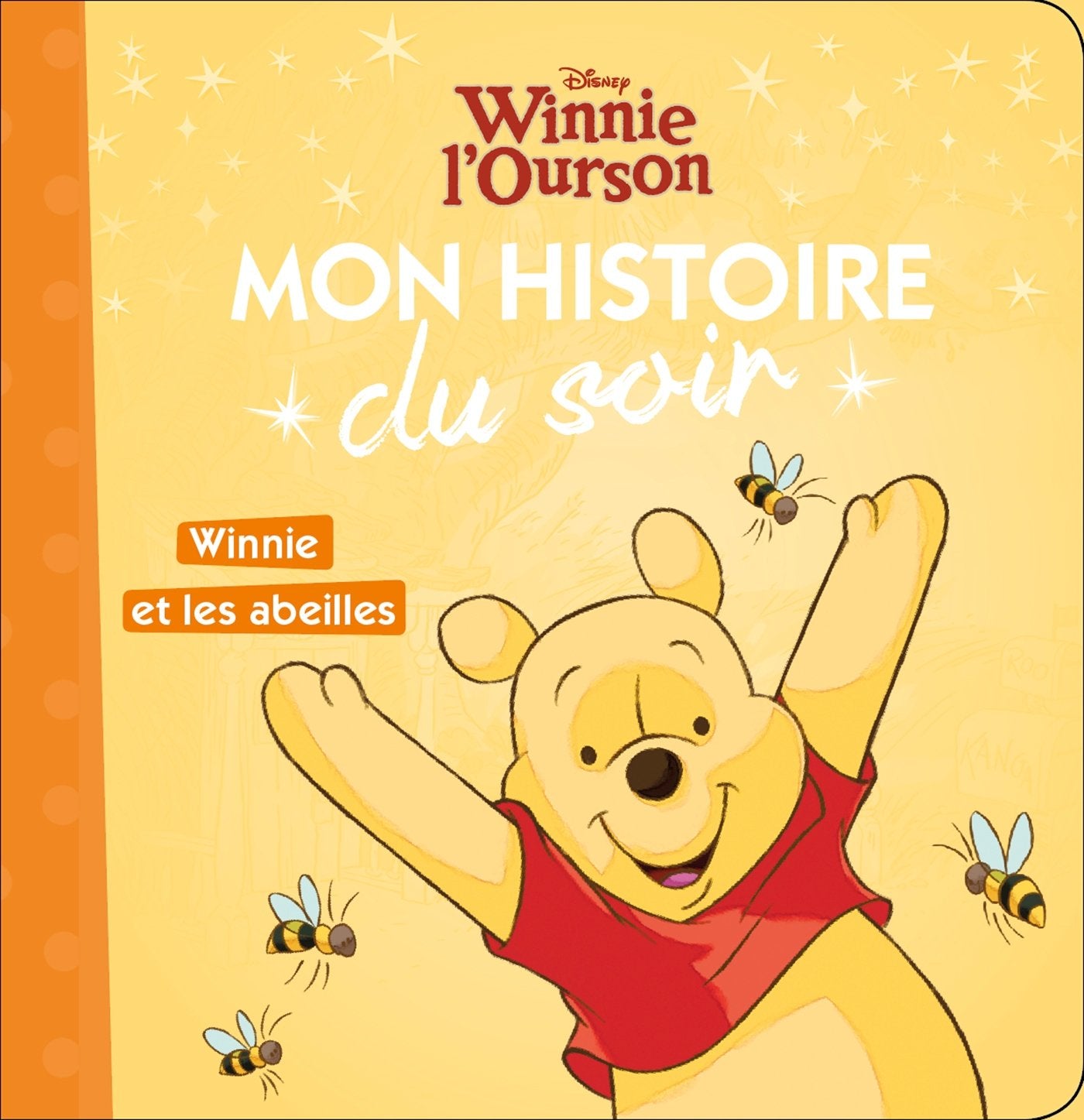 WINNIE - Mon Histoire du Soir - Winne et les abeilles - Disney 9782016260265