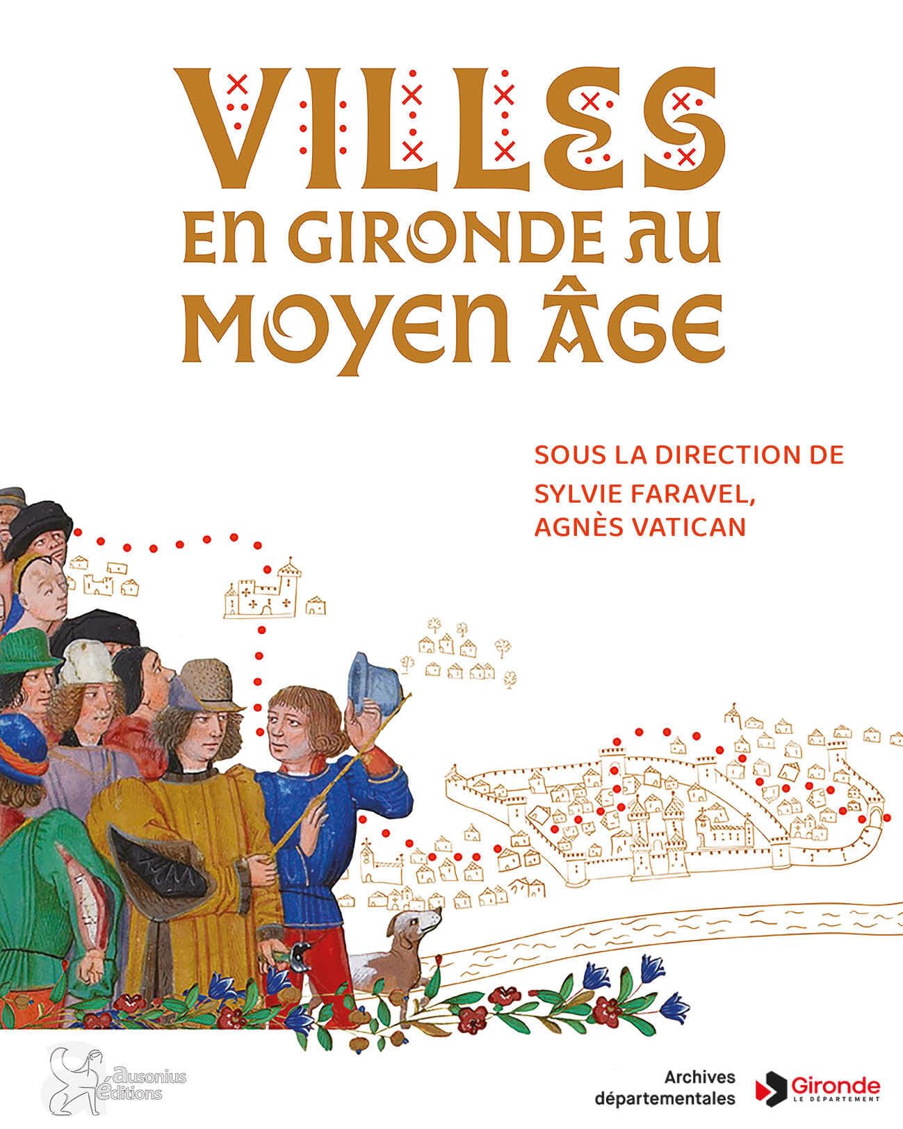 Villes en Gironde au Moyen Age 9782356135971