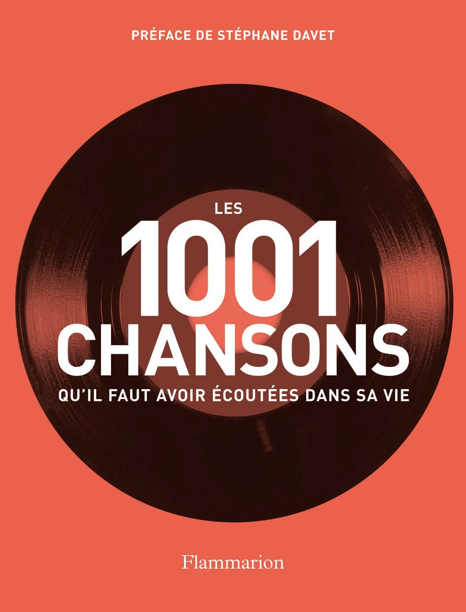 Les 1 001 chansons qu'il faut avoir écoutées dans sa vie 9782081262188