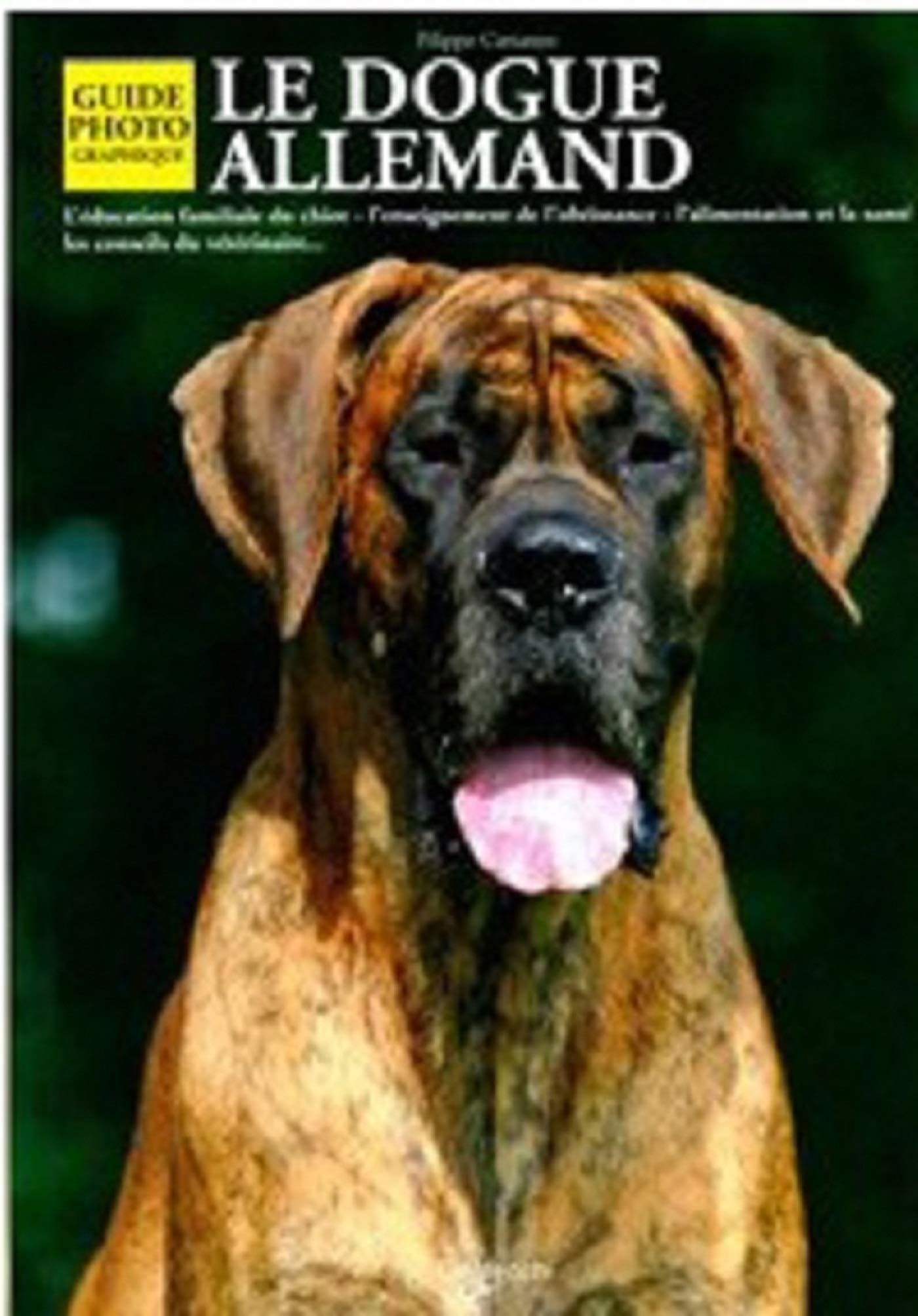 Le dogue allemand : guide photographique 9782732823874