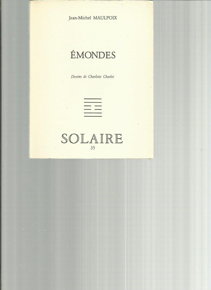 Emondes - illustré par Charlotte Charlot - édition originale Solaire,1981 