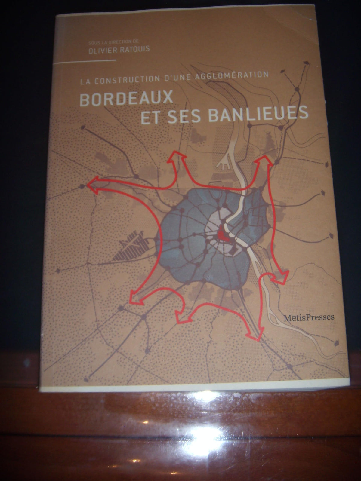 Bordeaux et ses banlieues, la construction d'une agglomération 9782940406760