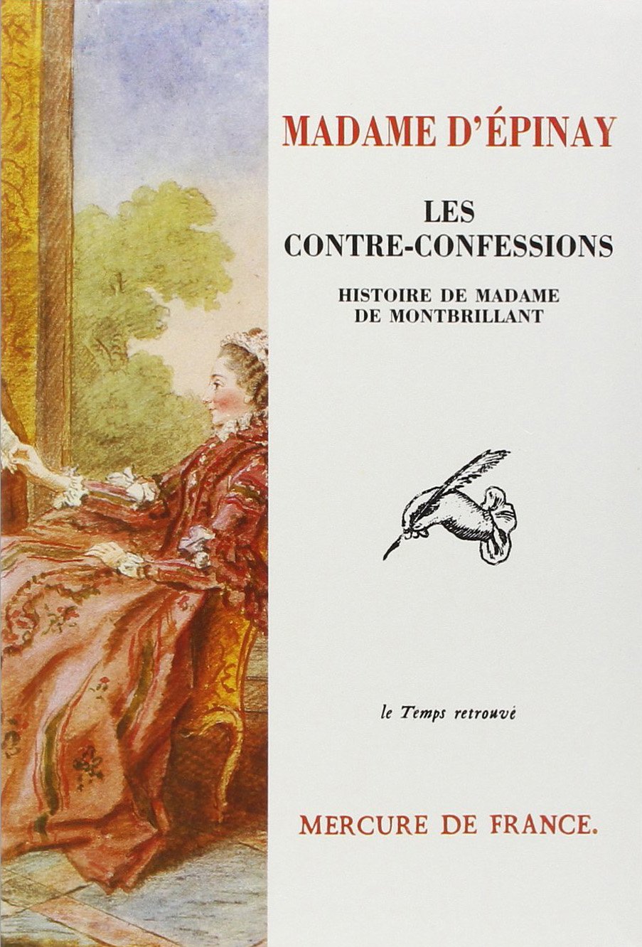 Les Contre-Confessions: Histoire de Madame de Montbrillant 9782715215757