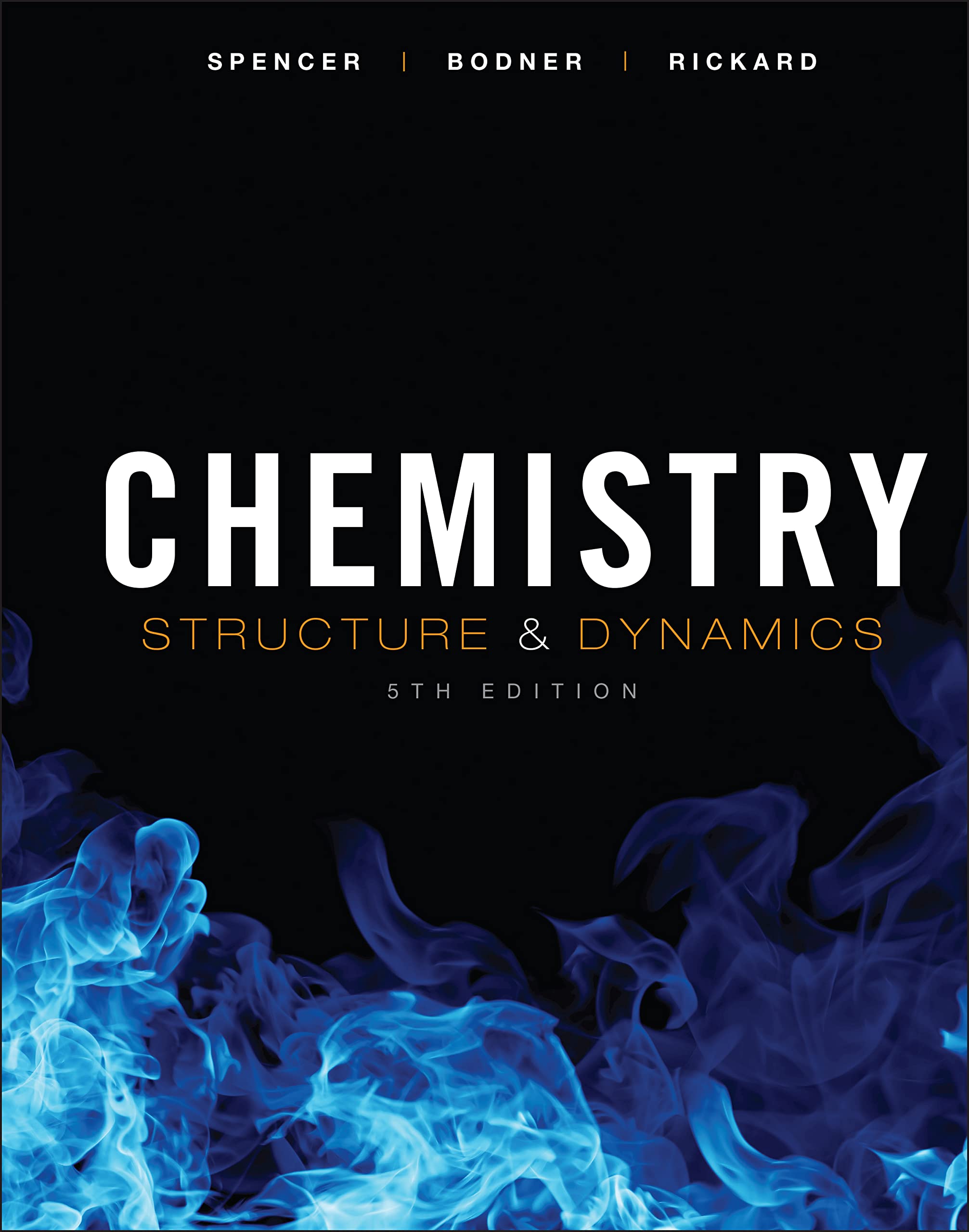 Chemistry: Structure and Dynamics 9780470587119