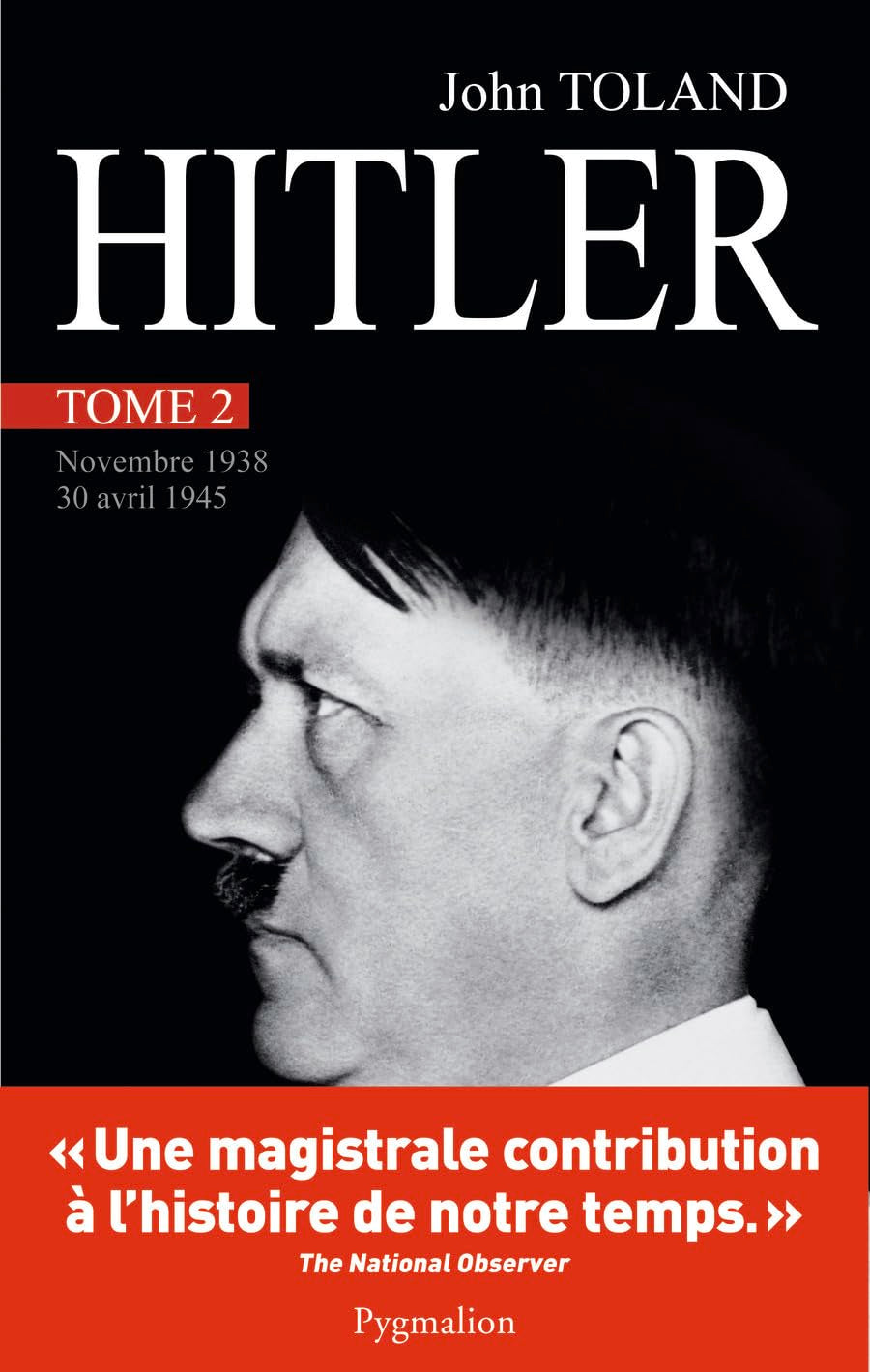Hitler: Novembre 1938-30 Avril 1945 (2) 9782756405216