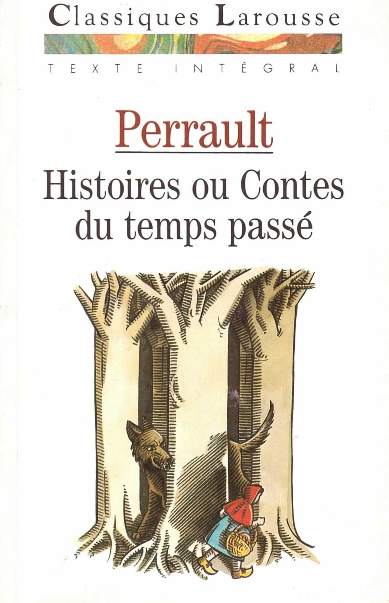 Histoires ou contes du temps passé 9782038713701