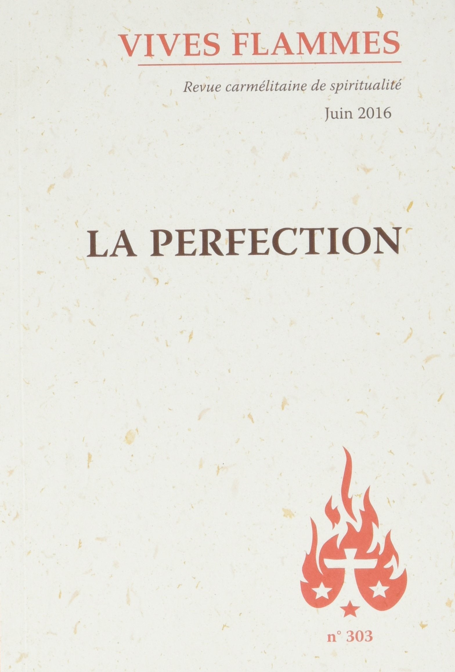 Vives flammes - numéro 303 La perfection 9782847134360