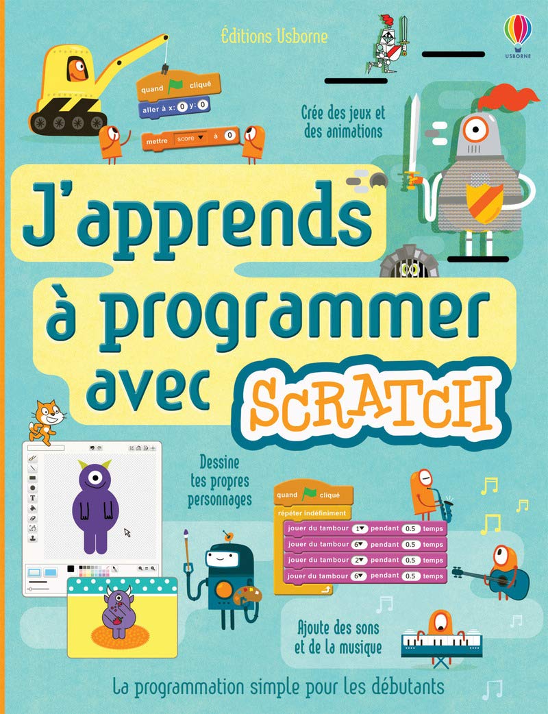 J'apprends à programmer avec Scratch 9781474916233