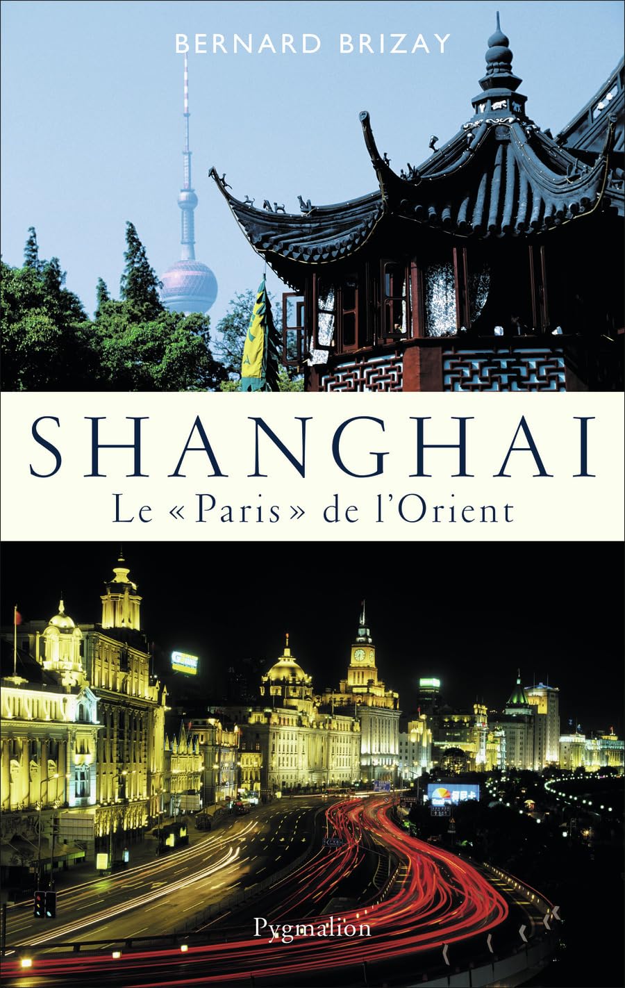 Shangai: Le "Paris" de l'Orient 9782756402192