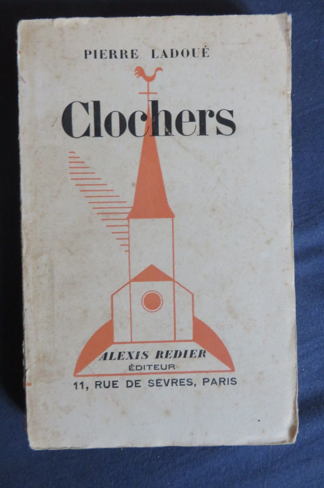 Pierre Ladoué. Clochers Pour visiter utilement une église, la bien comprendre, la mieux aimer. Croquis d'Irène Tarnaud 