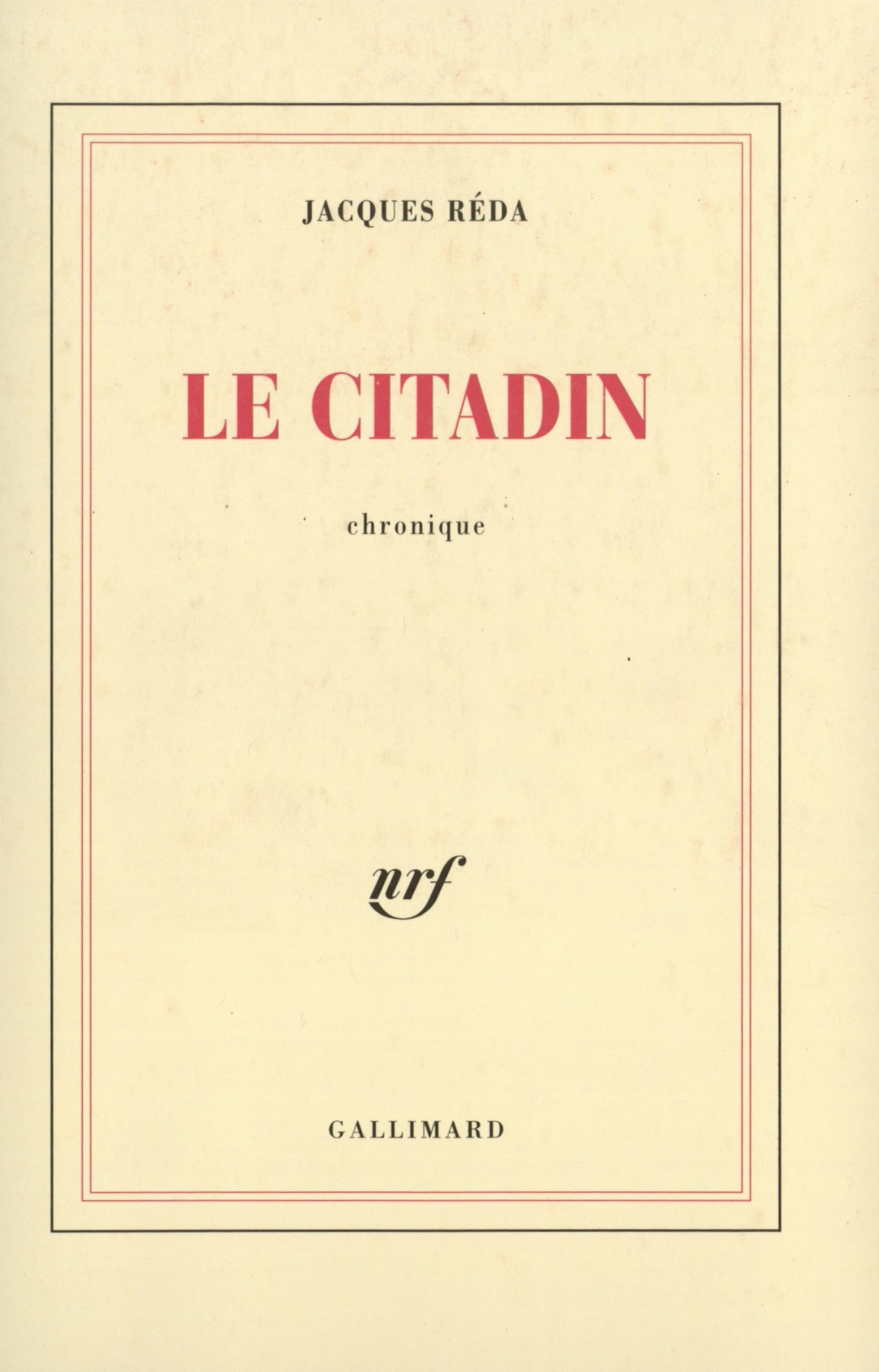 Le Citadin: Chronique 9782070751860