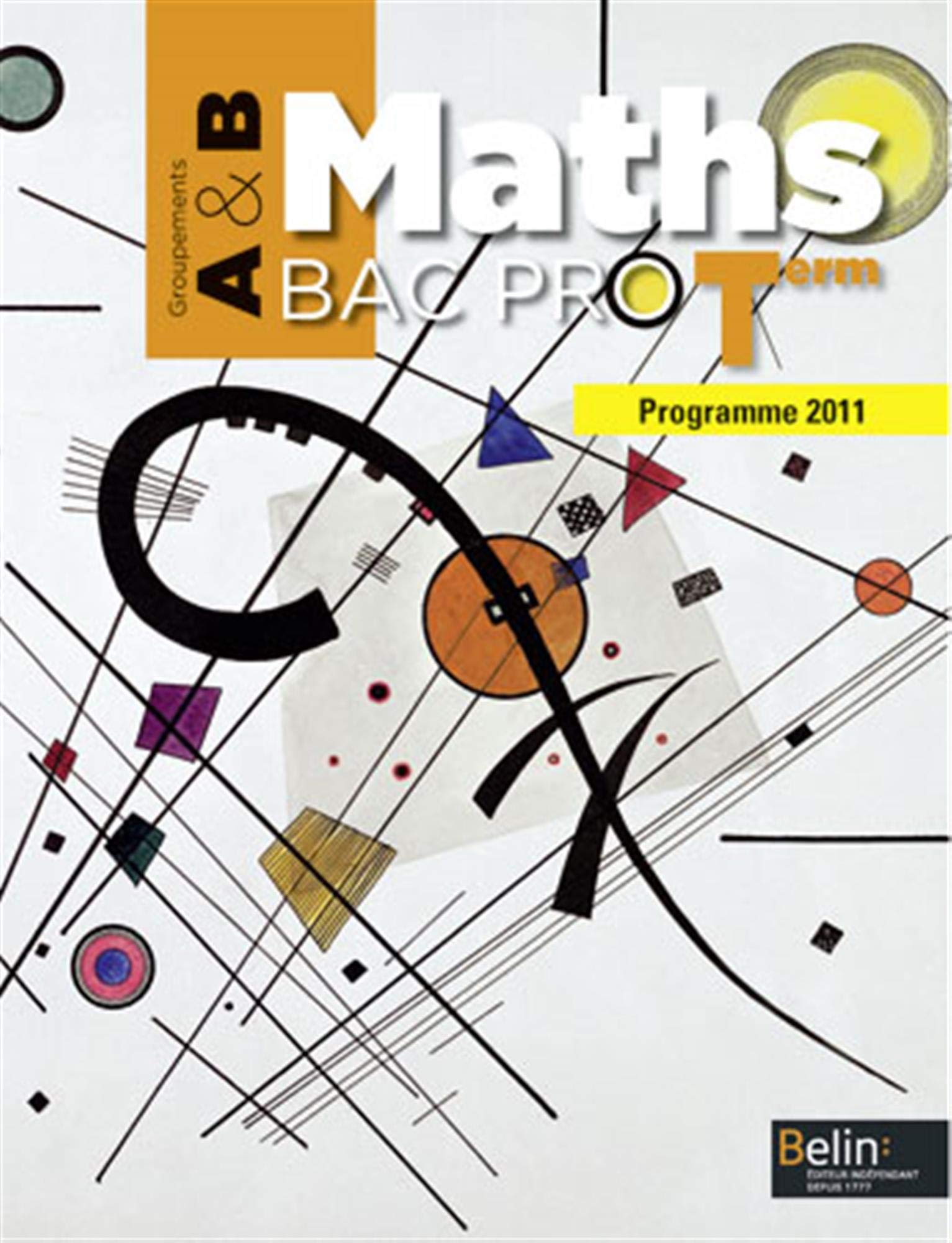 Maths Bac Pro - Term - Groupements A et B: Manuel élève 9782701158747