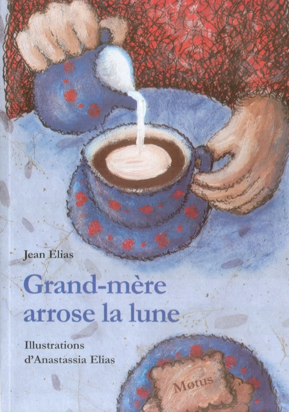 Grand-mère arrose la lune 9782907354721