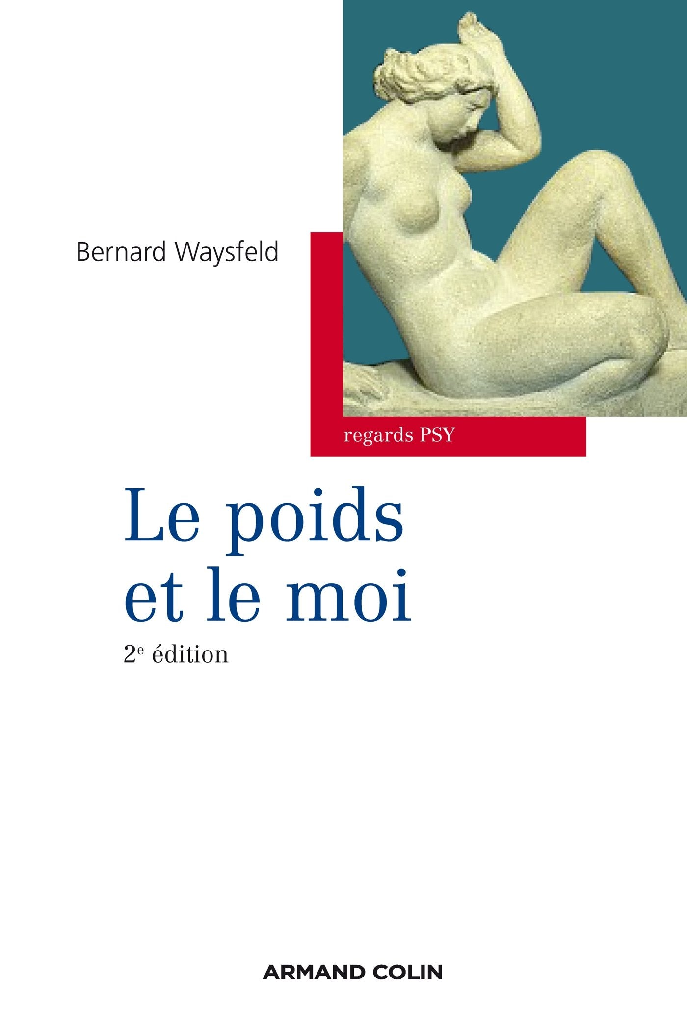 Le poids et le moi 9782200289645