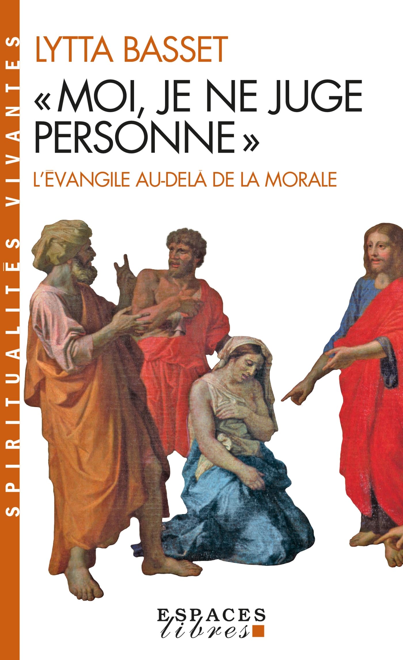 "Moi je ne juge personne" : L'Evangile au-delà de la morale 9782226137685