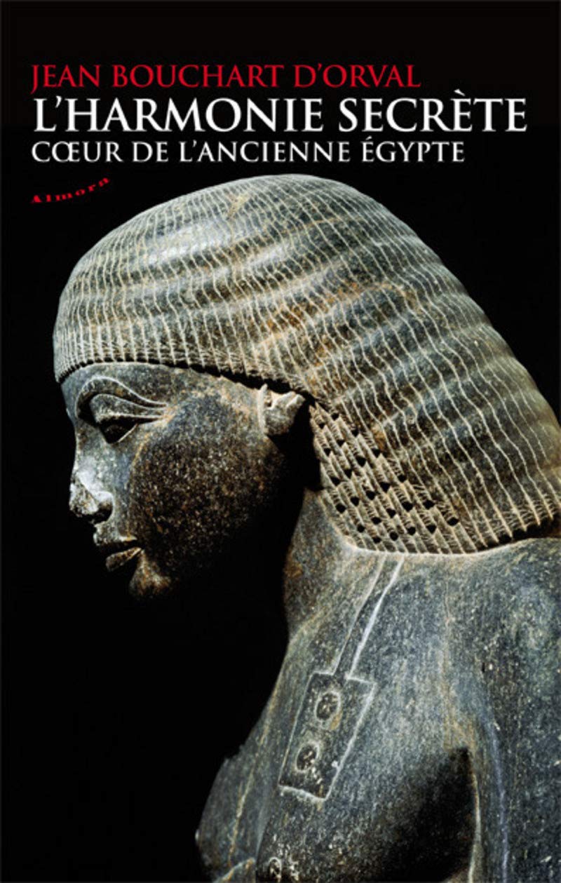 L'harmonie secrète - Coeur de l'ancienne Egypte 9782351182260