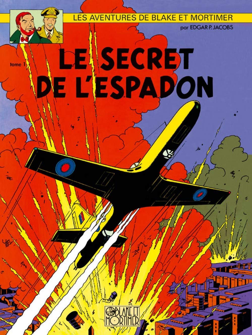 Blake et Mortimer, tome 1 : Le secret de l'Espadon 9782870970027