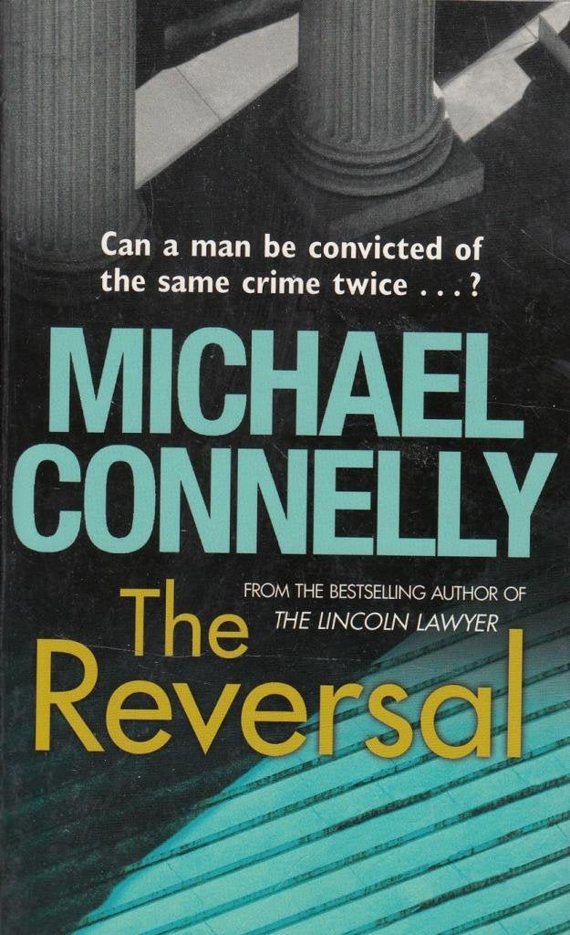 Michael Connely - The Reversal 9781409118299