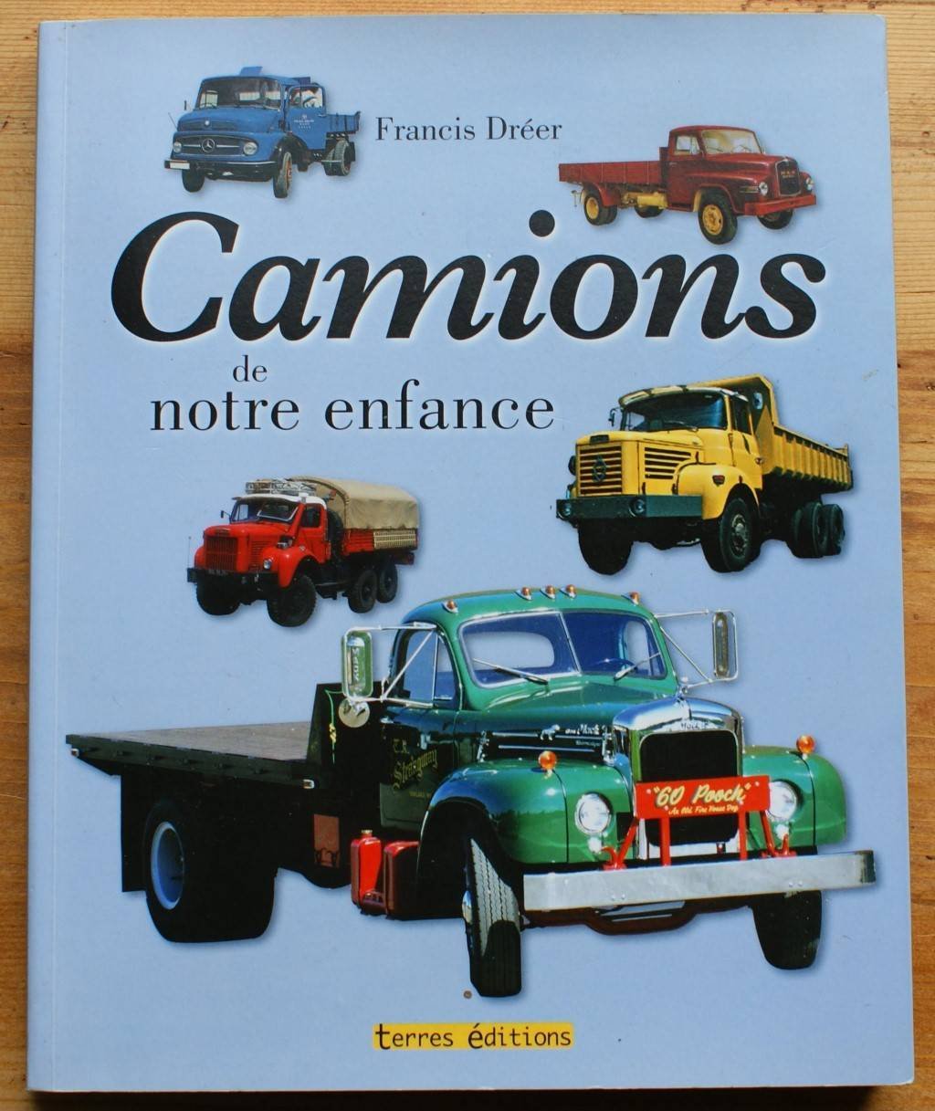 Camions de Notre Enfance (les) 9782355300806