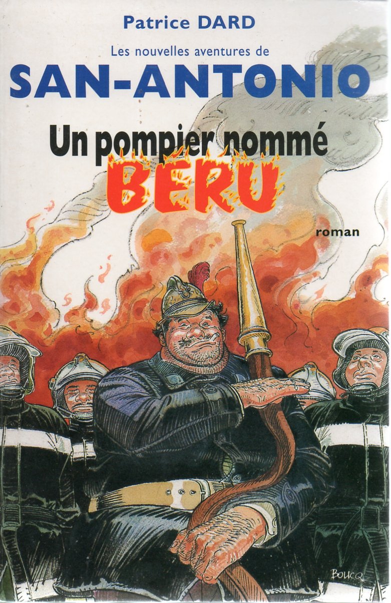 Un pompier nommé Béru (Les nouvelles aventures de San-Antonio) 9782702879412