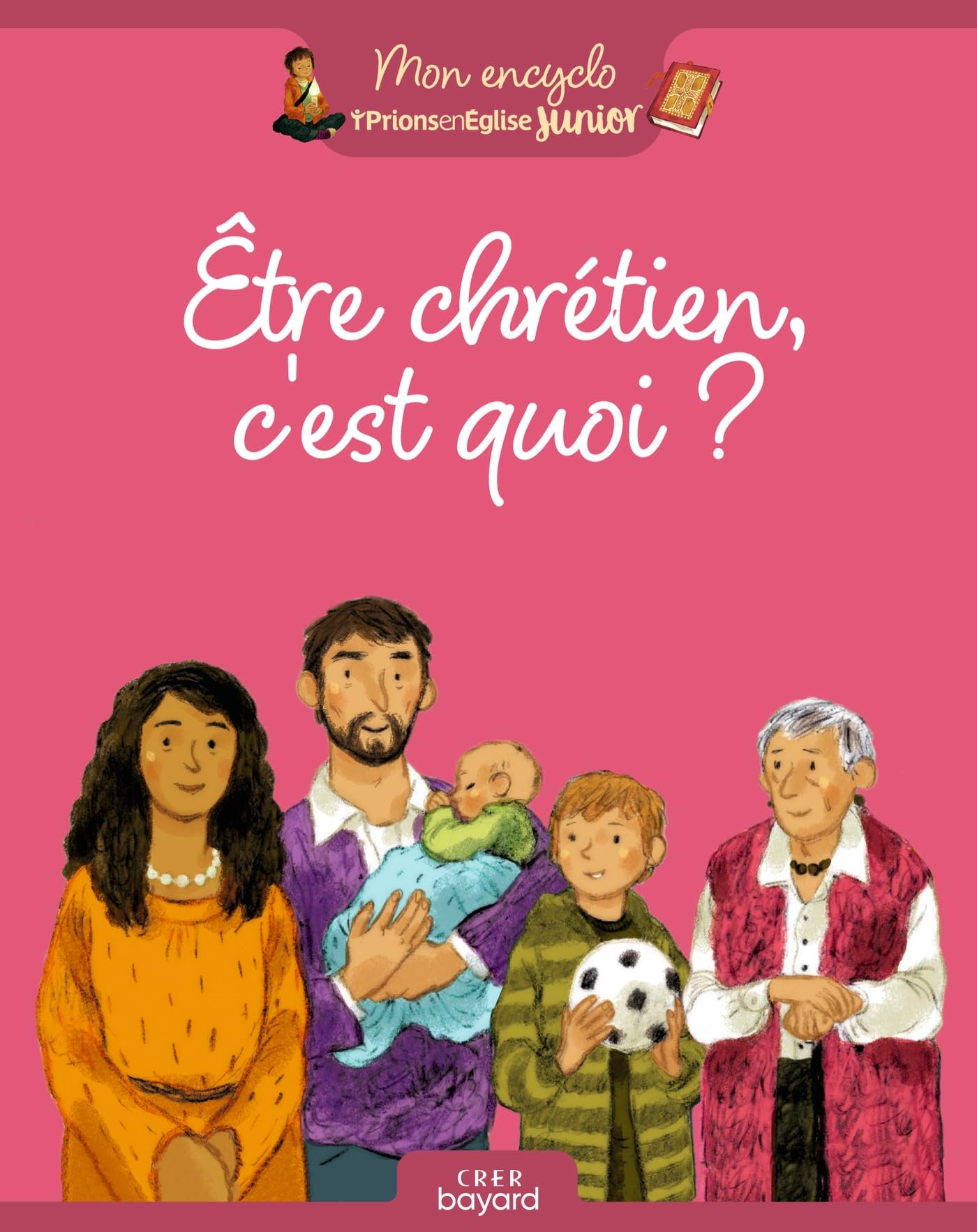 Etre chrétien, c'est quoi ? 9782857336334