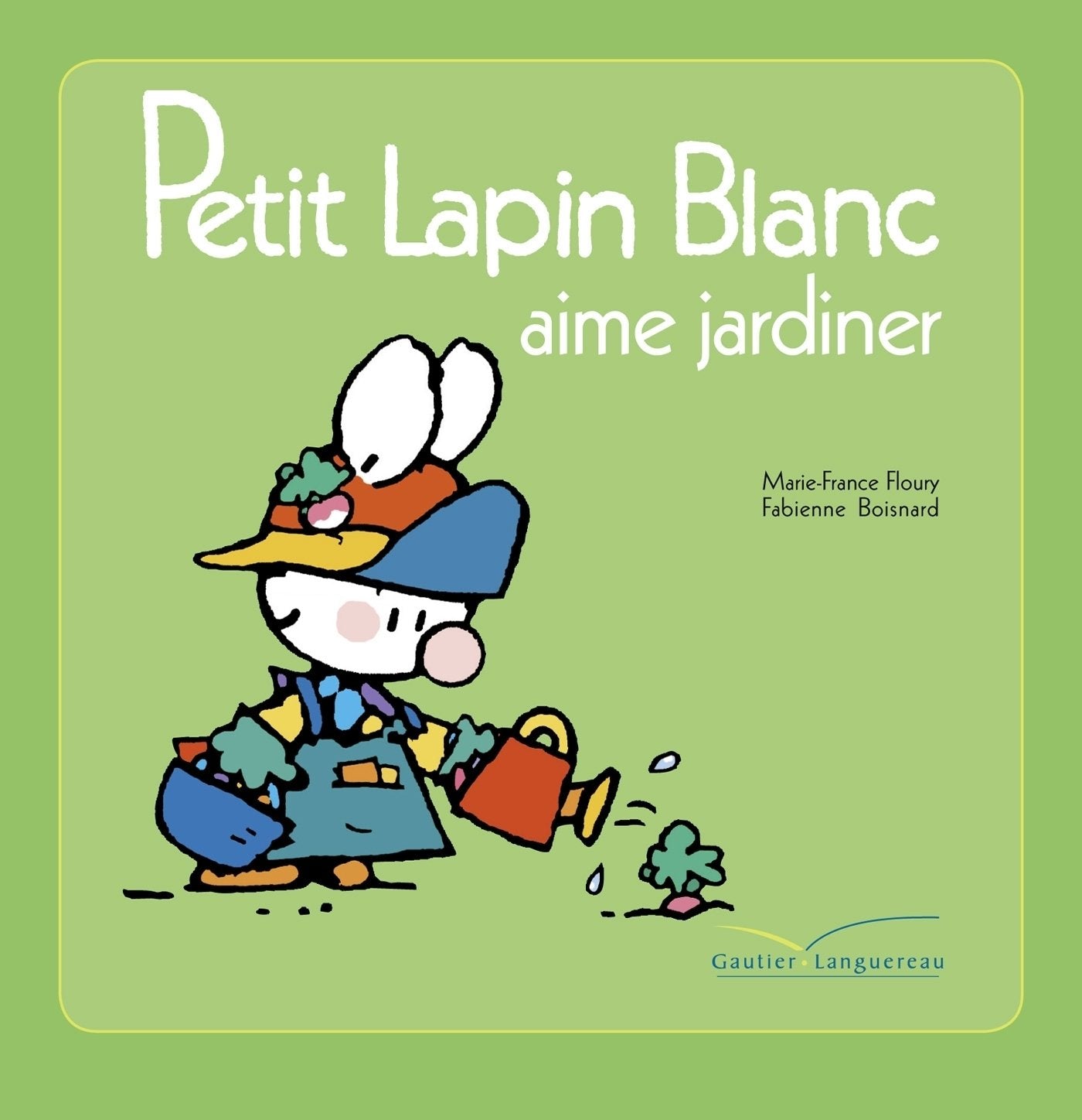 Petit lapin blanc aime jardiner 9782012263277