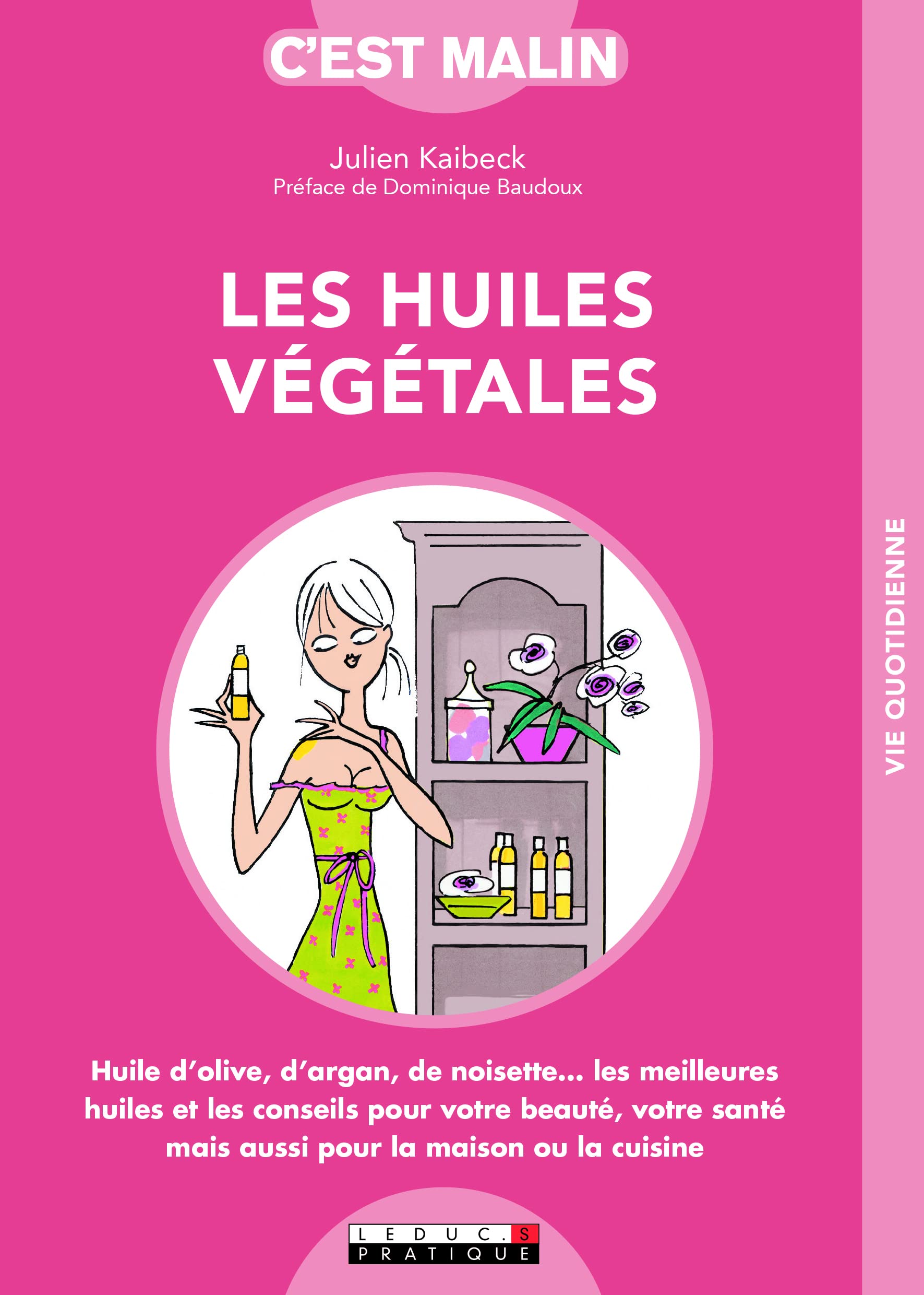 Les huiles végétales, c'est malin 9782848996370