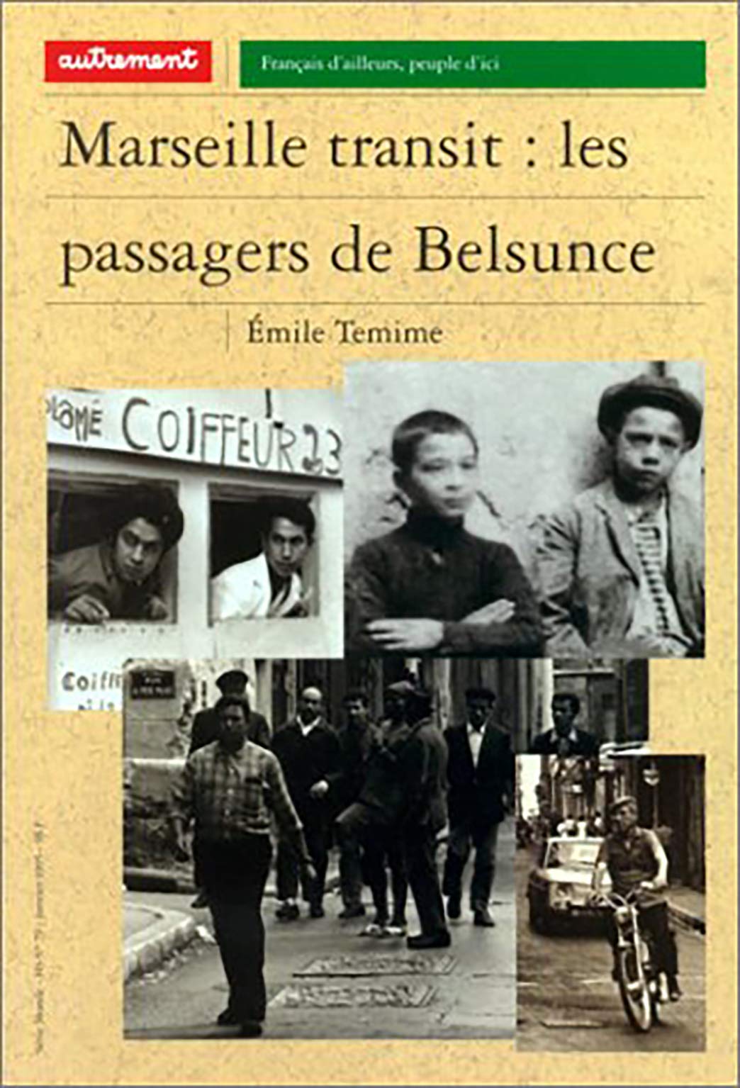 Marseille transit : les passagers de Belsunce 9782862605227