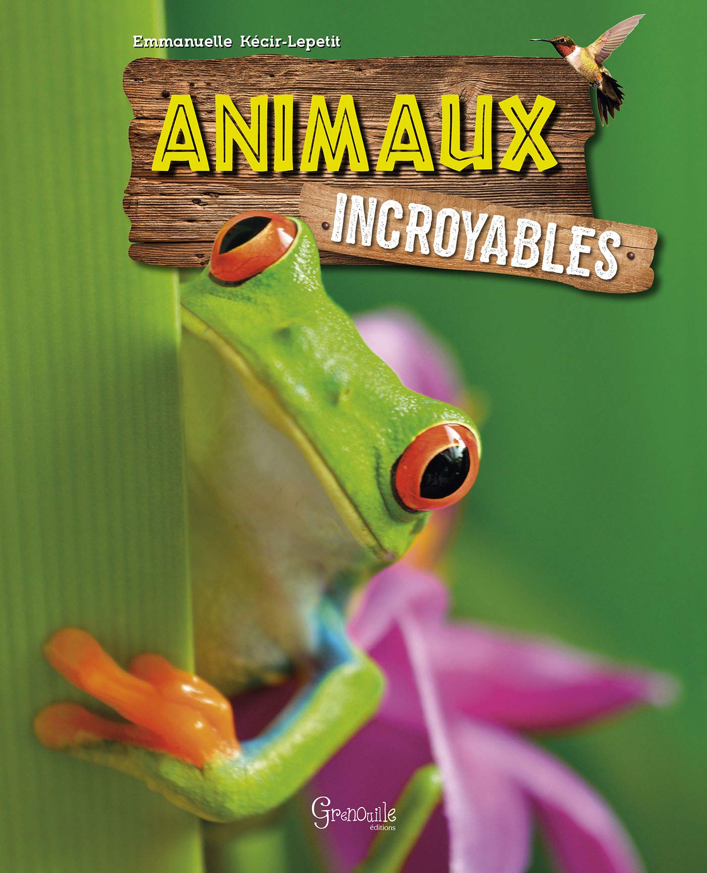 Animaux incroyables 9782366532890