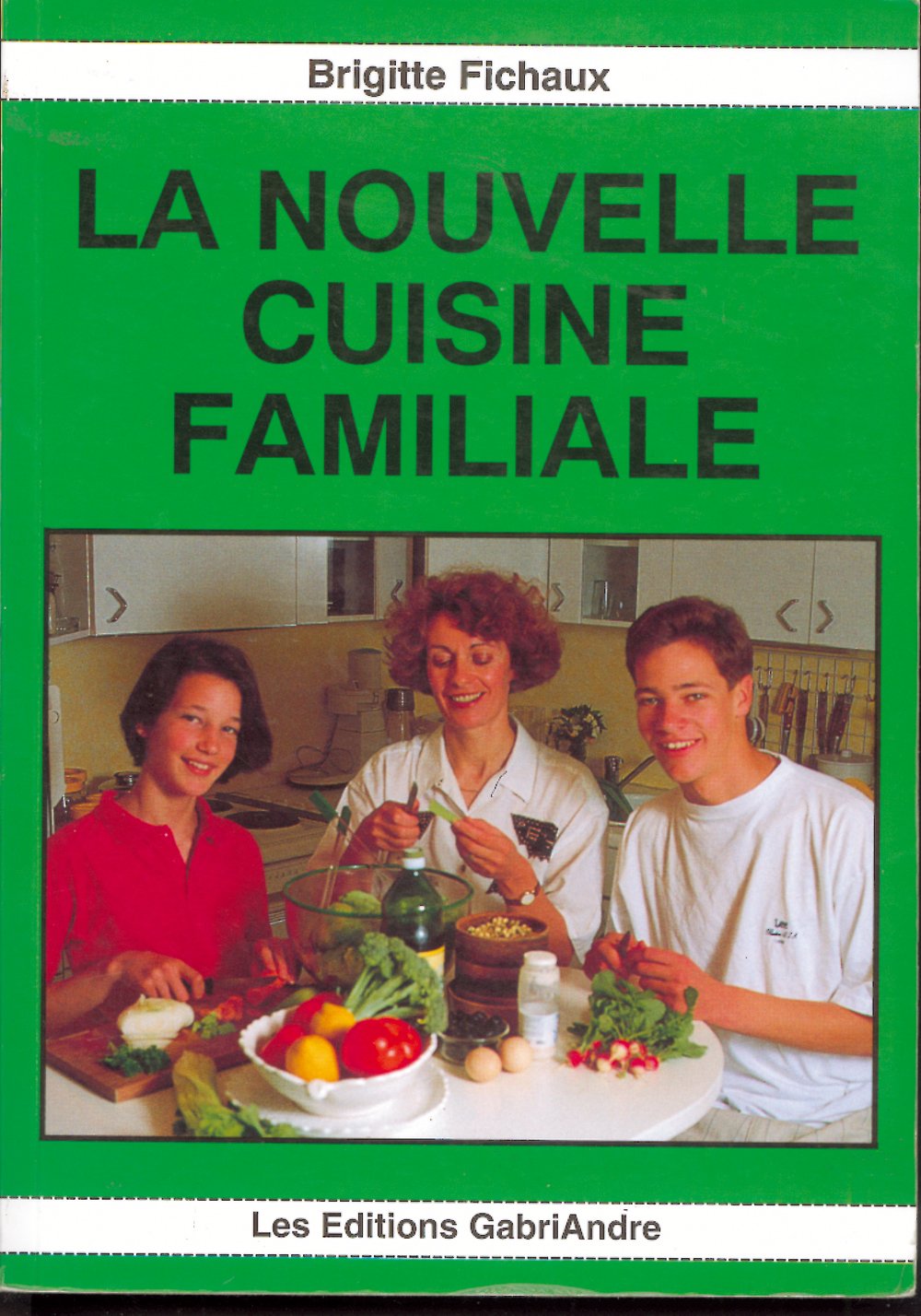 La nouvelle cuisine familale Bases théoriques 9782916923109