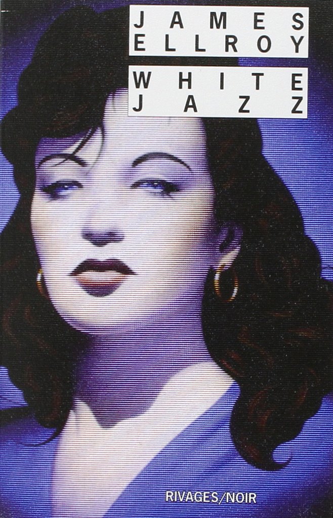 Le Quatuor de Los Angeles, tome 4 : White jazz 9782869305922