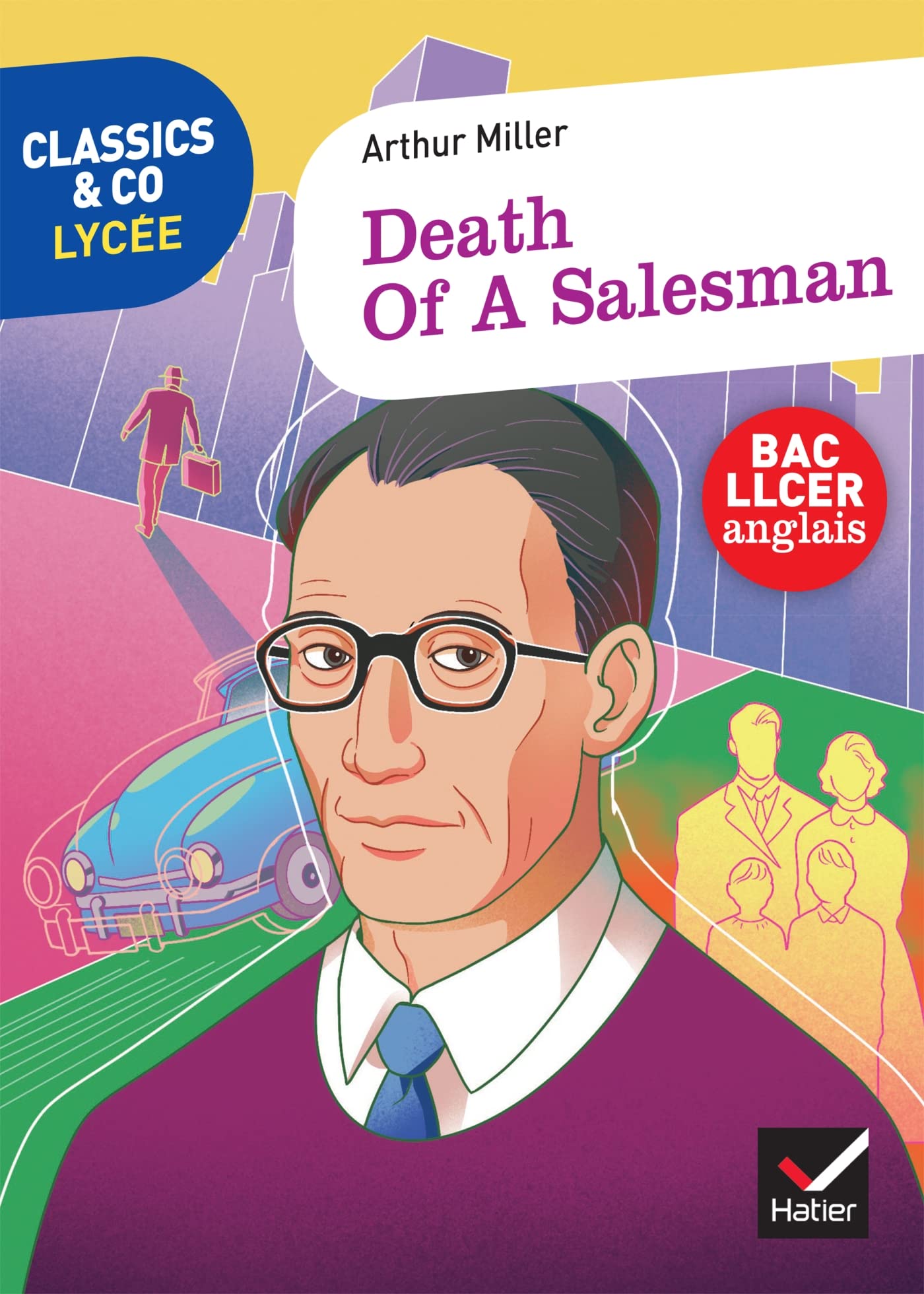 Classics & Co Anglais LLCE 1re - Death of a Salesman, Arthur Miller - Éd. 2021 - Livre élève 9782401077263