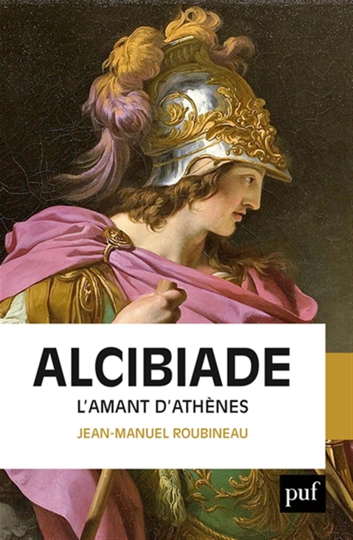 Alcibiade: L'amant d'Athènes 9782130800750
