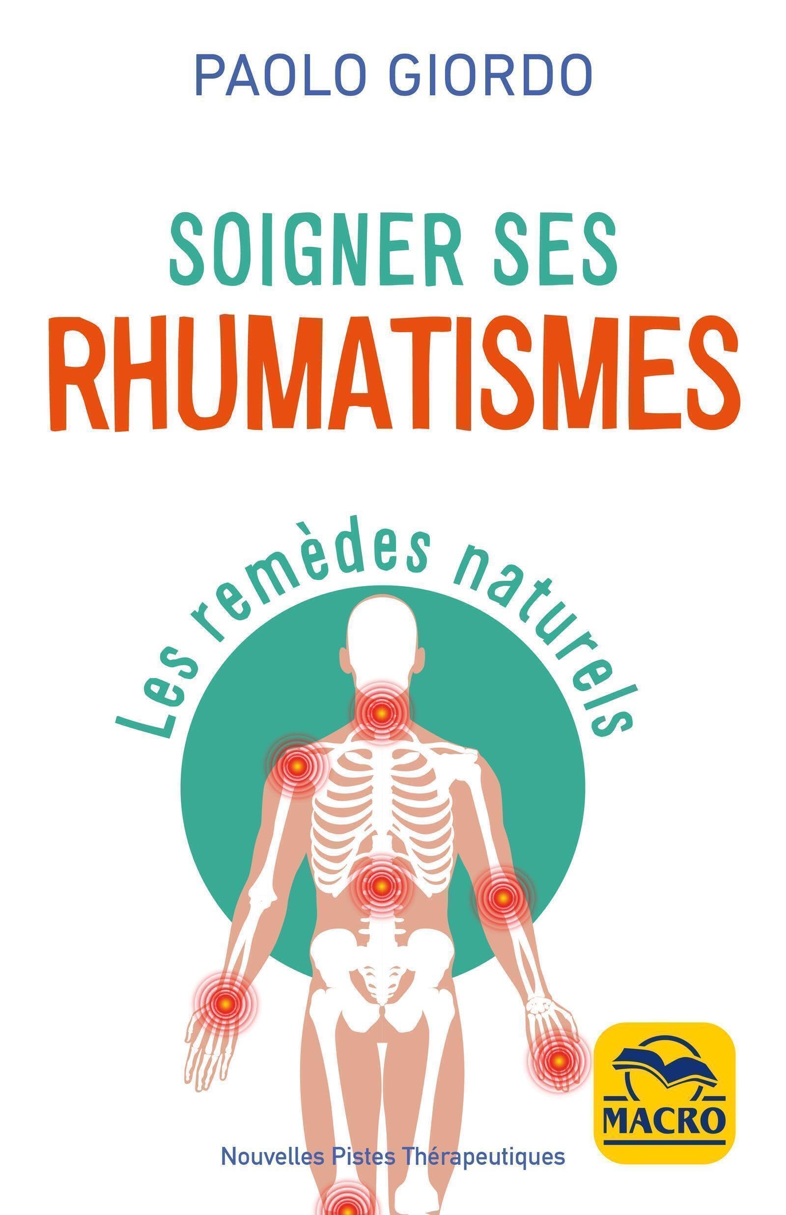 Soigner ses Rhumatismes: Les remèdes naturels 9788828595724