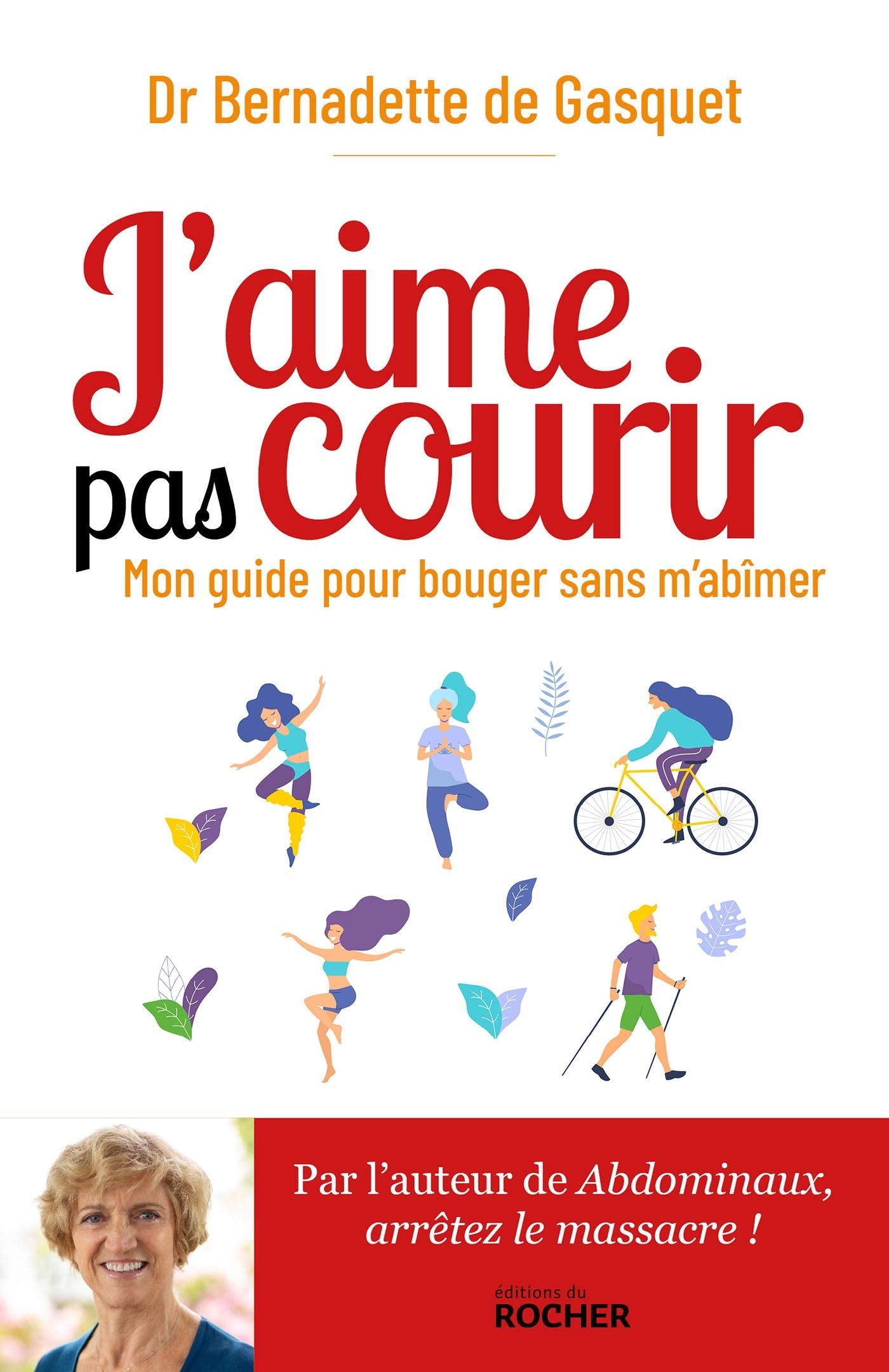 J'aime pas courir: Mon guide pour bouger sans m'abîmer 9782268103136