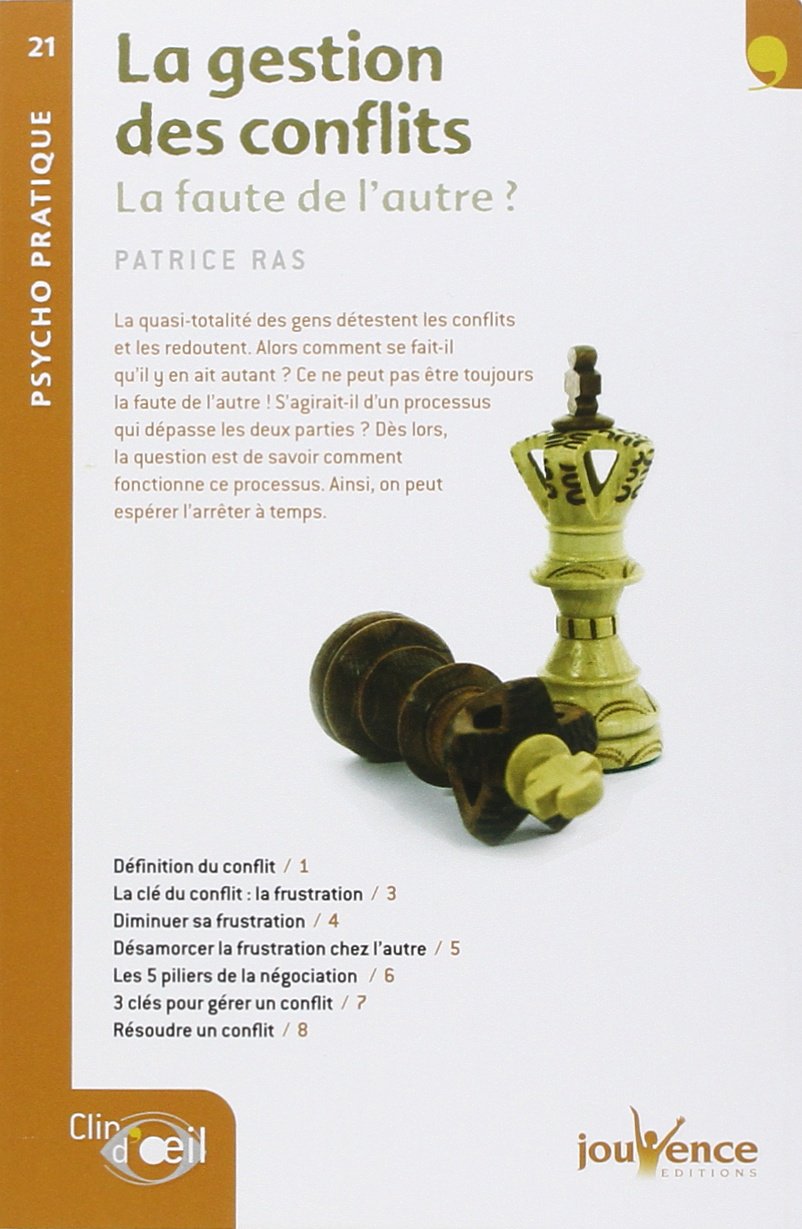 n°21 La gestion des conflits: La faute de l'autre ? 9782940420209