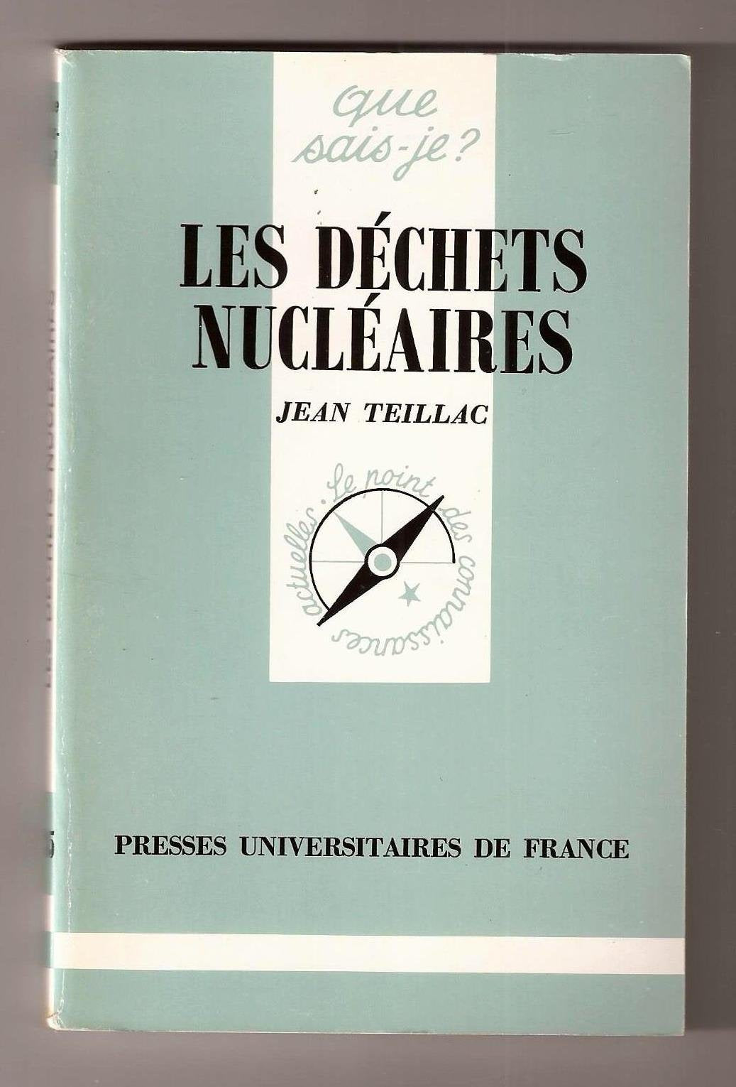 Les Déchets nucléaires 9782130414230