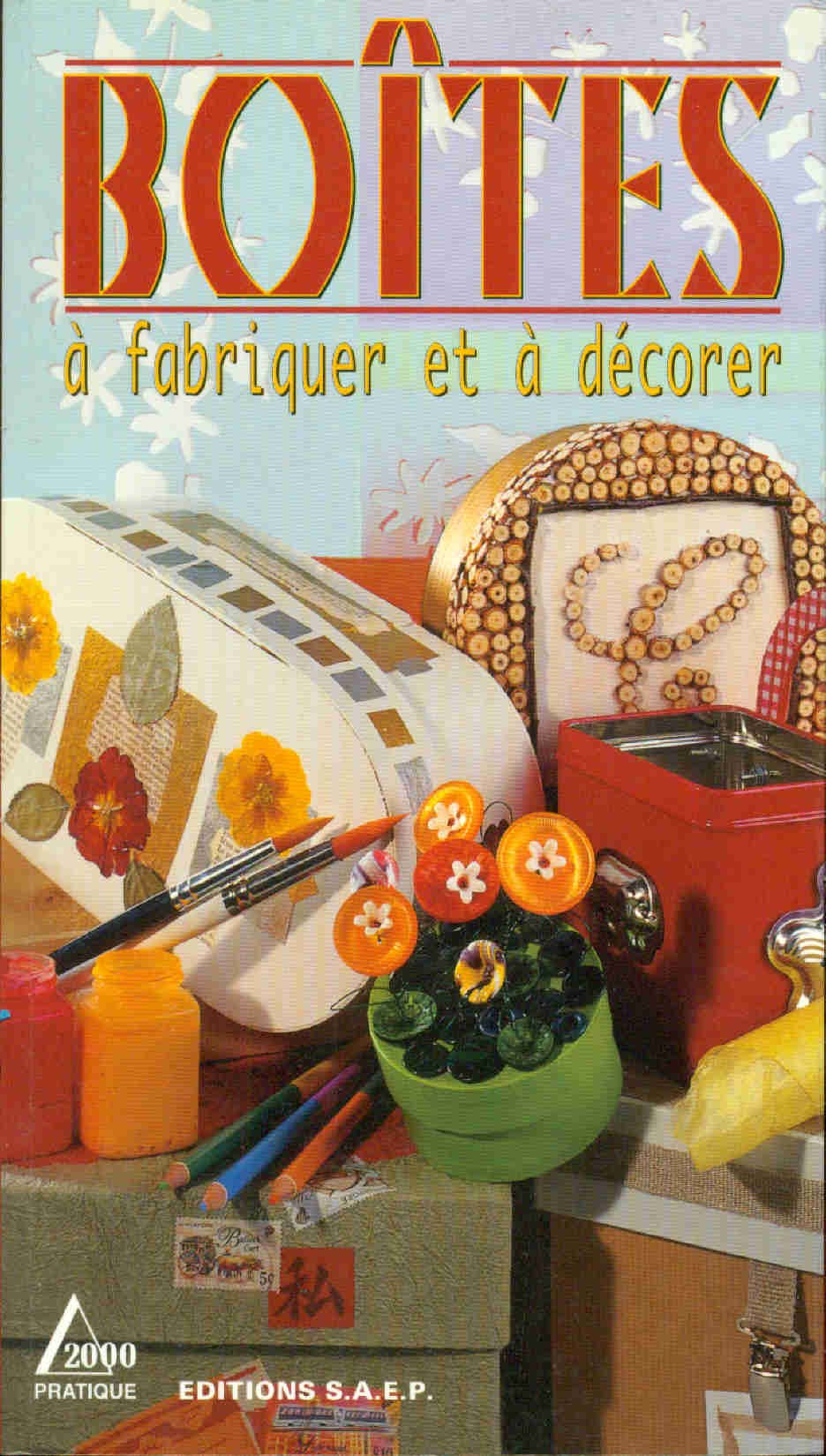 Boîtes à fabriquer et à décorer 9782737230912