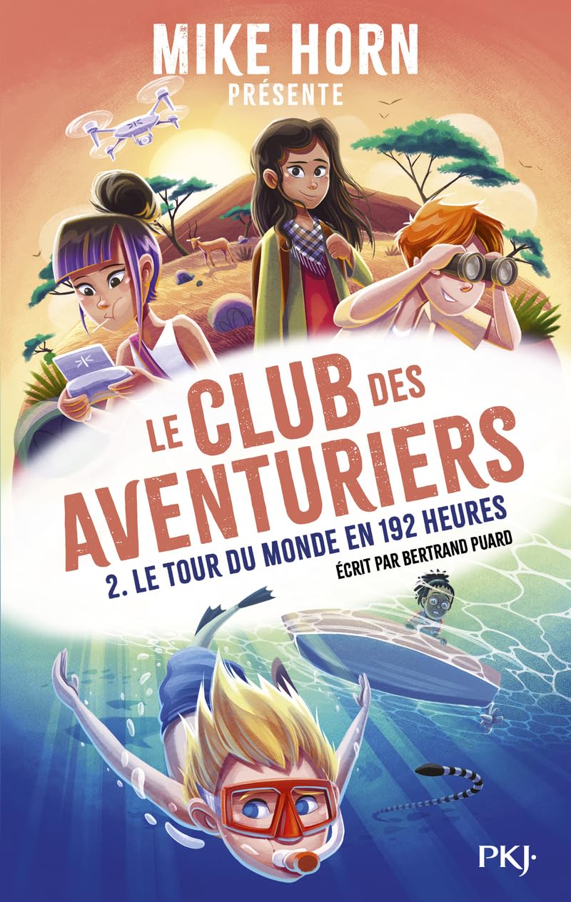 Mike Horn : le club des aventuriers - tome 02 : Le Tour du monde en 192 heures (2) 9782266325165