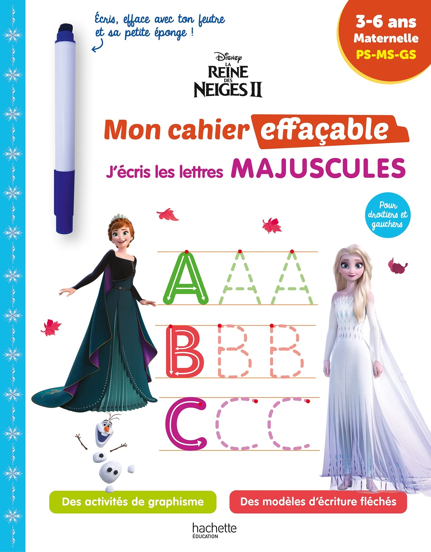Disney - Reine des neiges 2 - Mon cahier effaçable - J'écris les lettres majuscules (3-6 ans) 9782017226475
