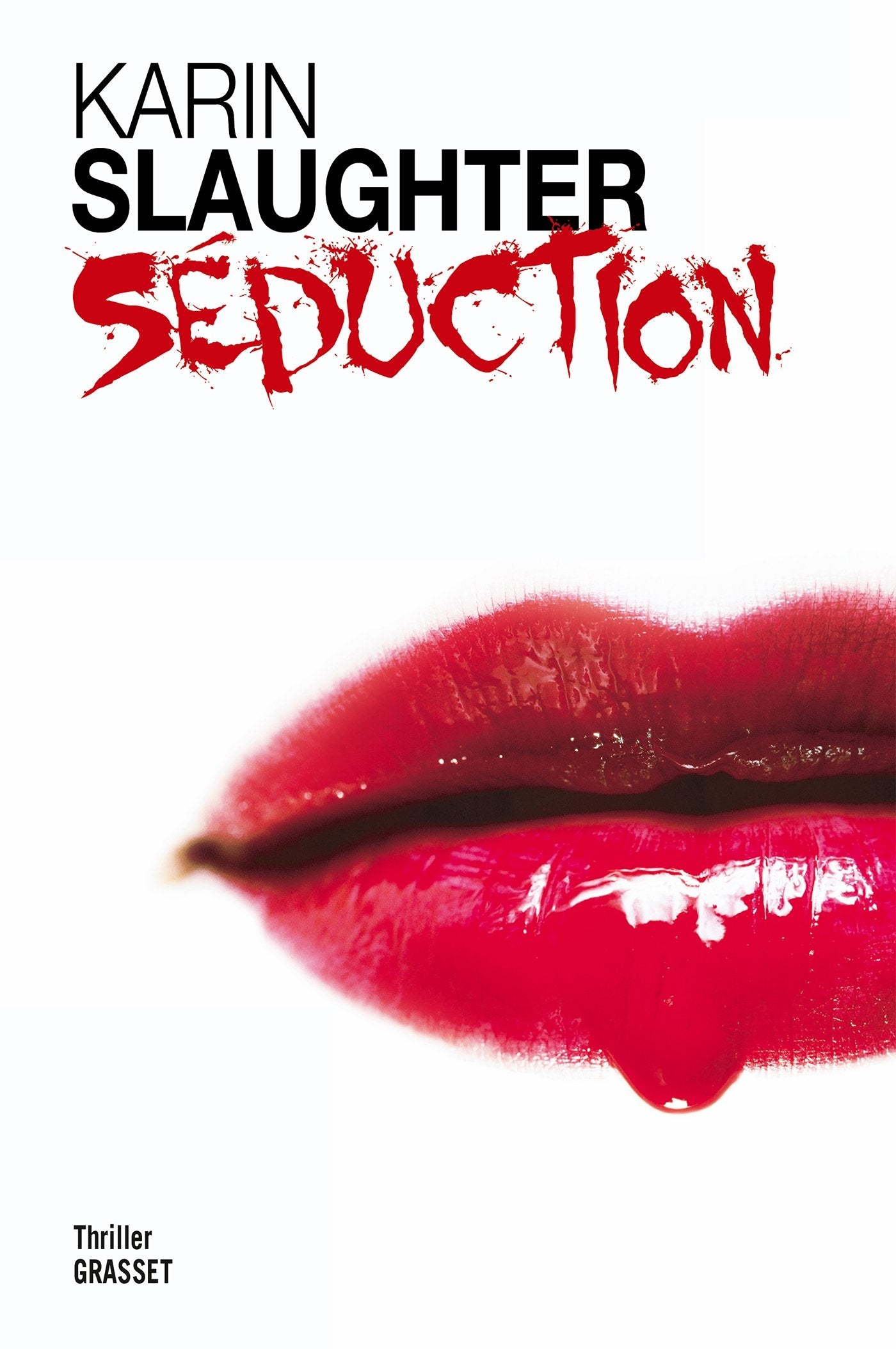 SEDUCTION: Thriller - traduit de l'anglais (Etats-Unis) par François Rosso 9782246799368