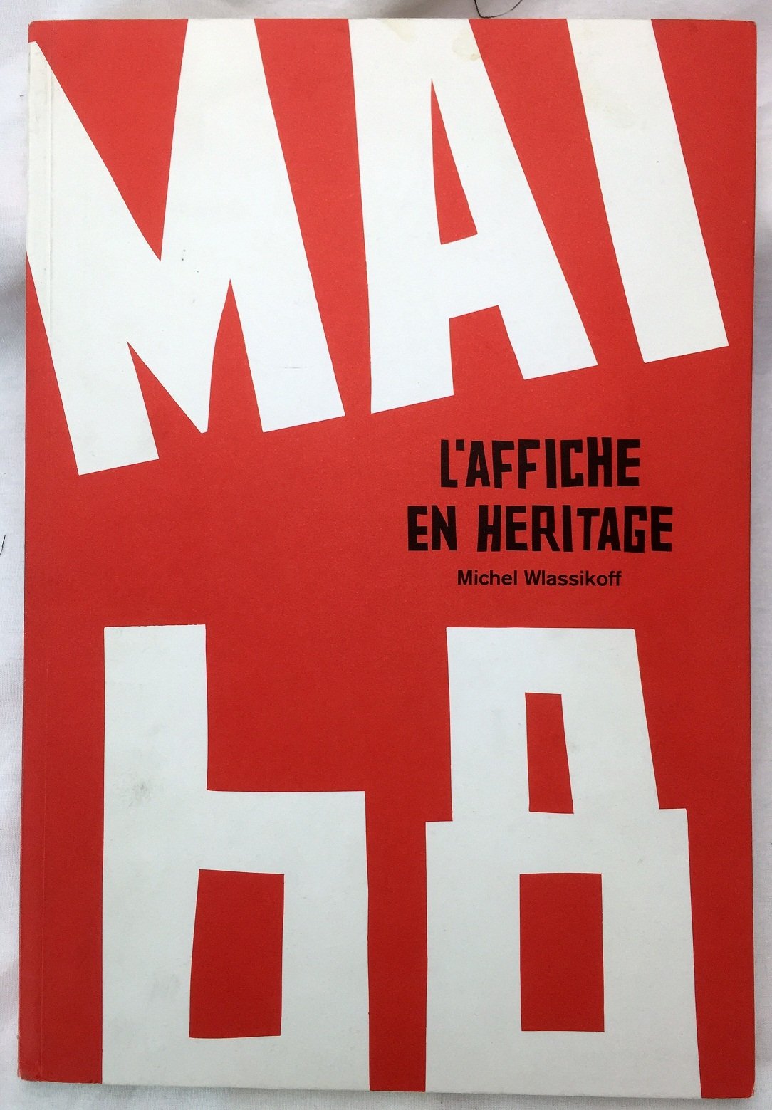 MAI 68: L'AFFICHE EN HERITAGE 9782862275499