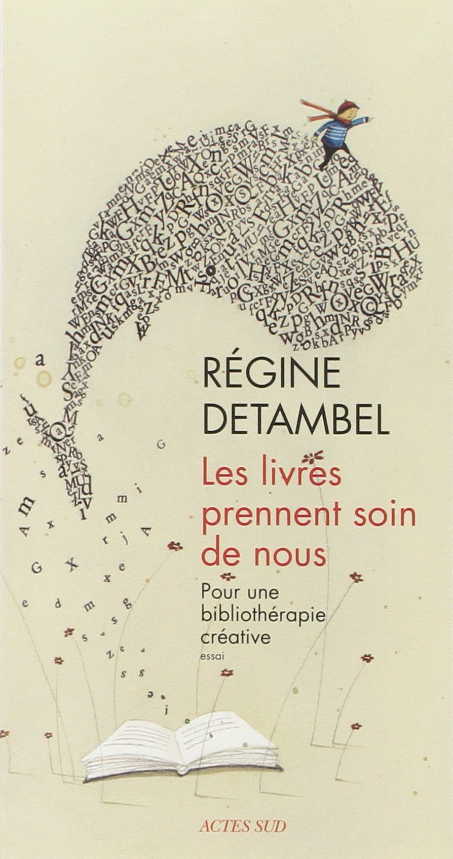 Les livres prennent soin de nous: Pour une bibliothérapie créative 9782330048518