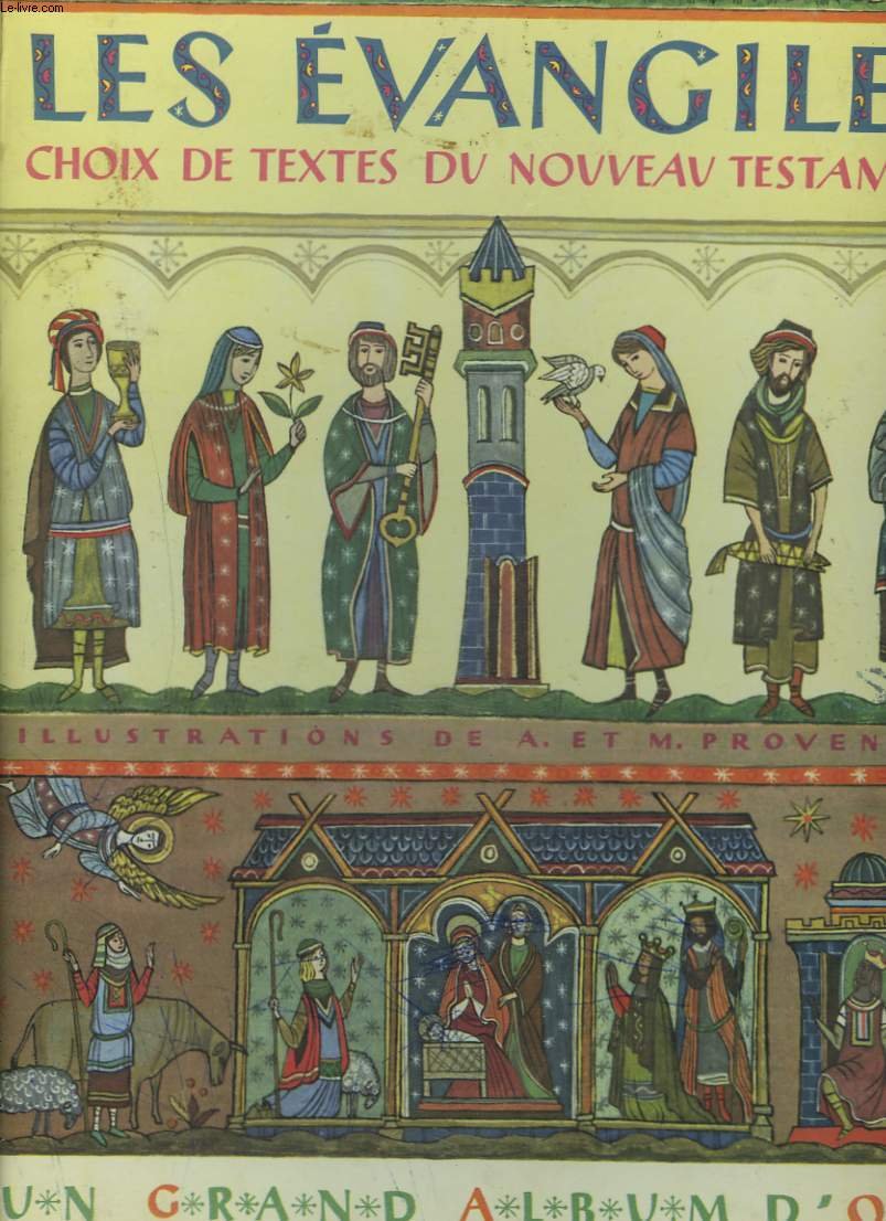 LES EVANGILES. CHOIX DE TEXTES DU NOUVEAU TESTAMENT 