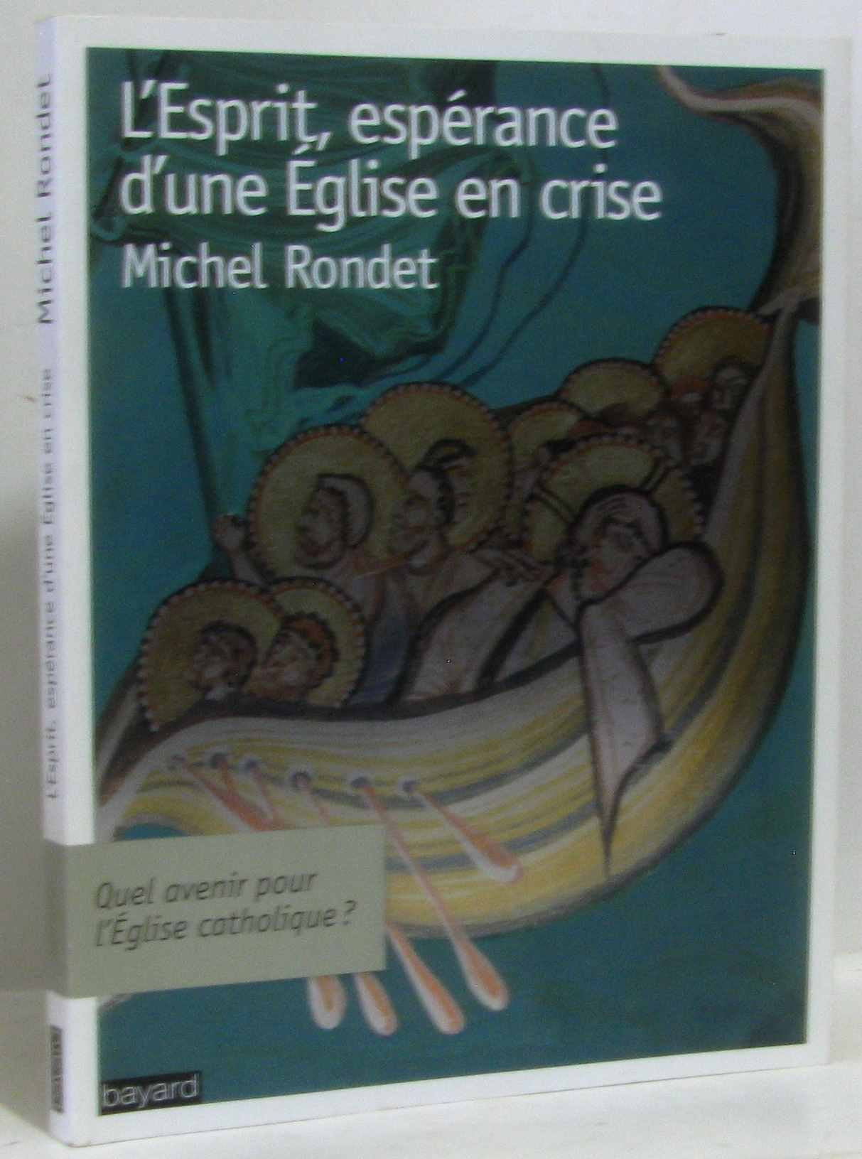 L'Esprit, espérance d'une Eglise en crise 9782227482920