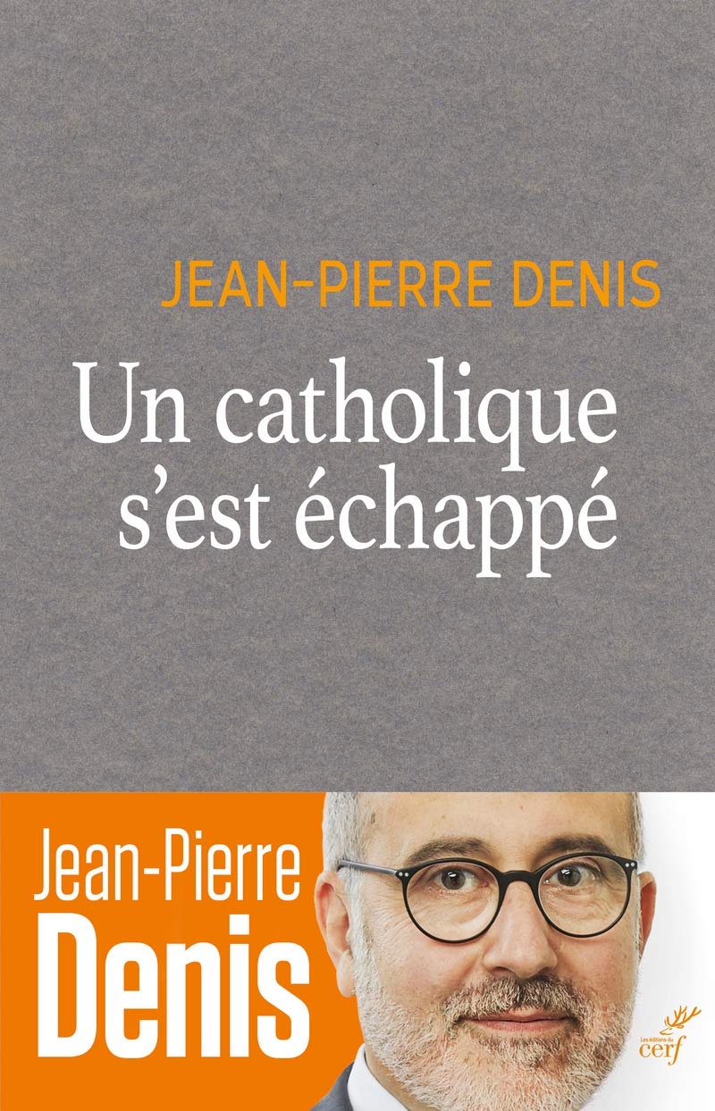 Un catholique s'est échappé 9782204121606
