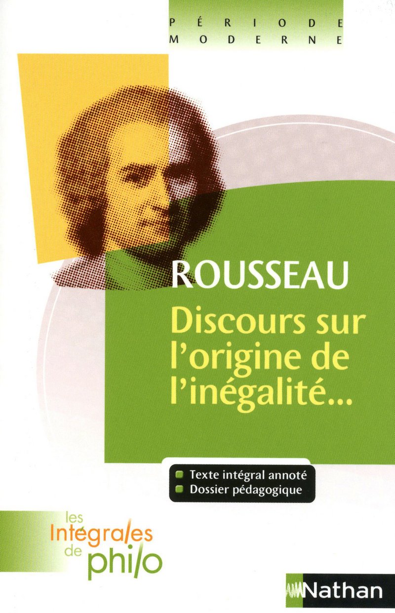 Les intégrales de Philo - Rousseau, Discours origine et fondements de l'inégalité parmi les hommes 9782091881997