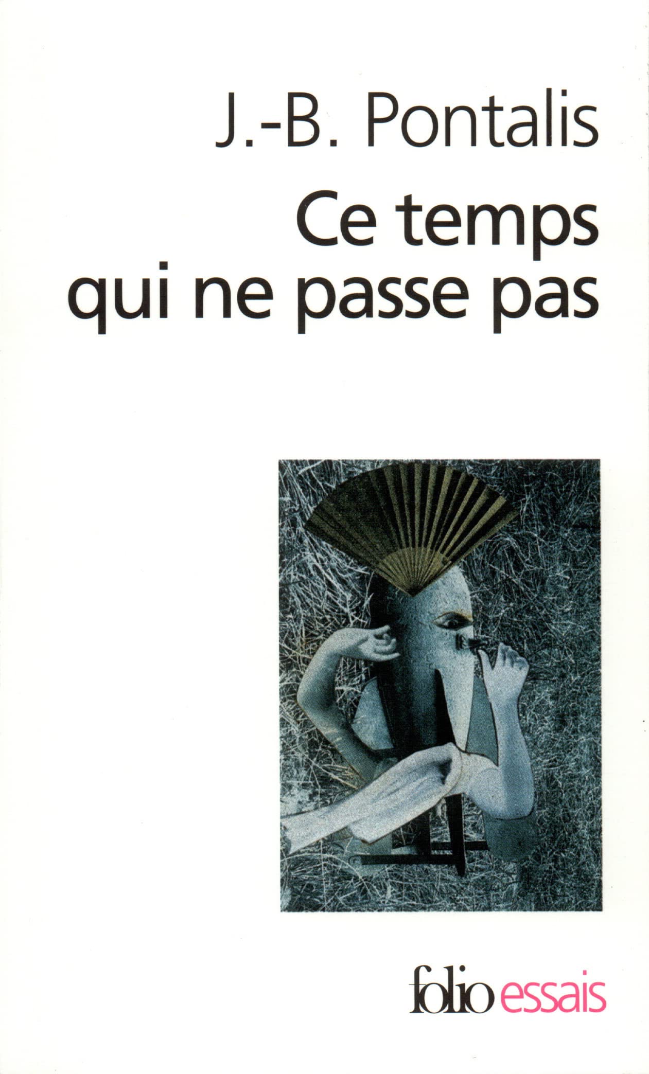 Ce temps qui ne passe pas, suivi de « Le compartiment de chemin de fer » 9782070418572